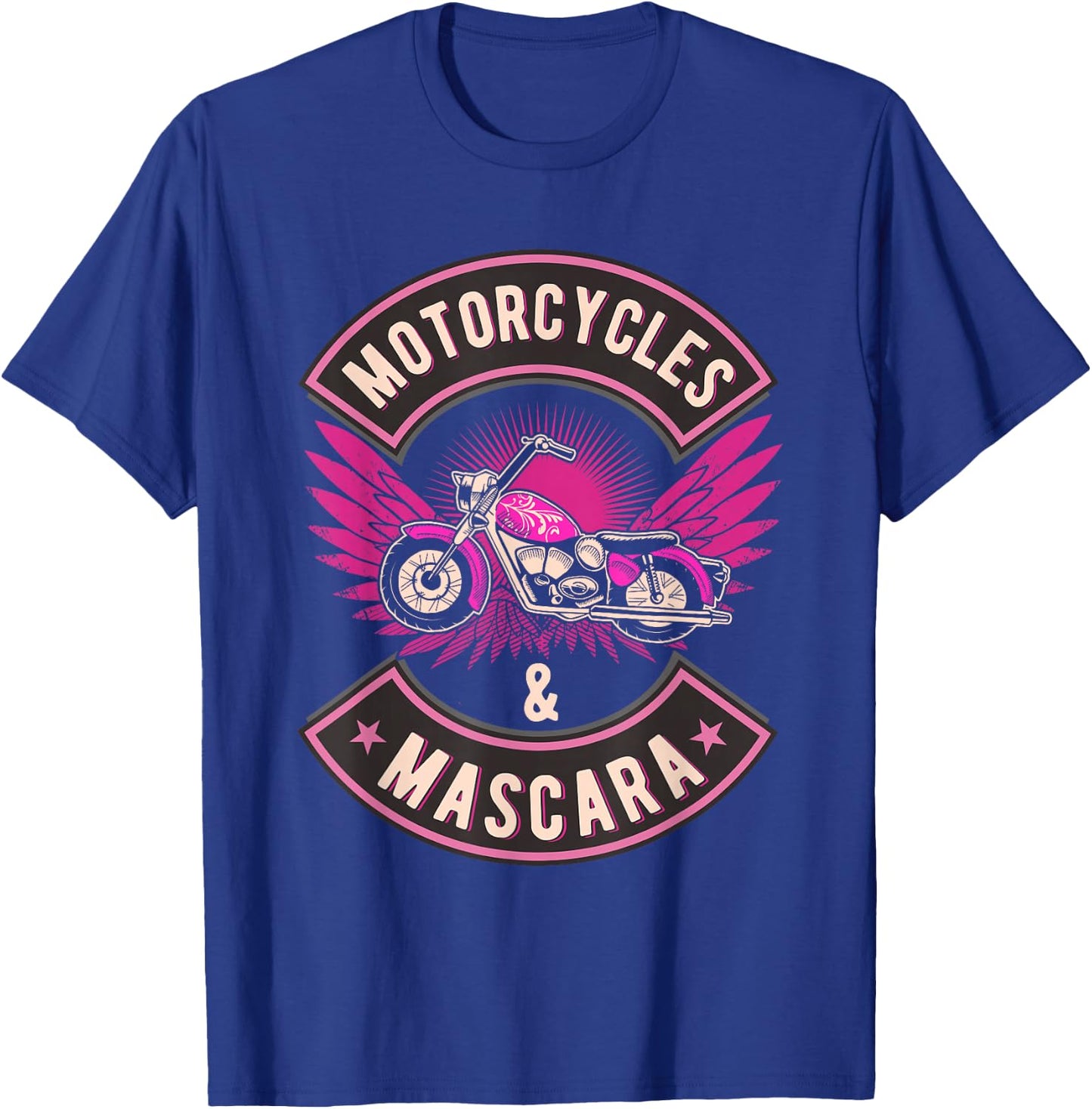 Funny Motorcycles and Mascara Makeup Biking Biker Girl T-Shirt - T-Shirt | Royal