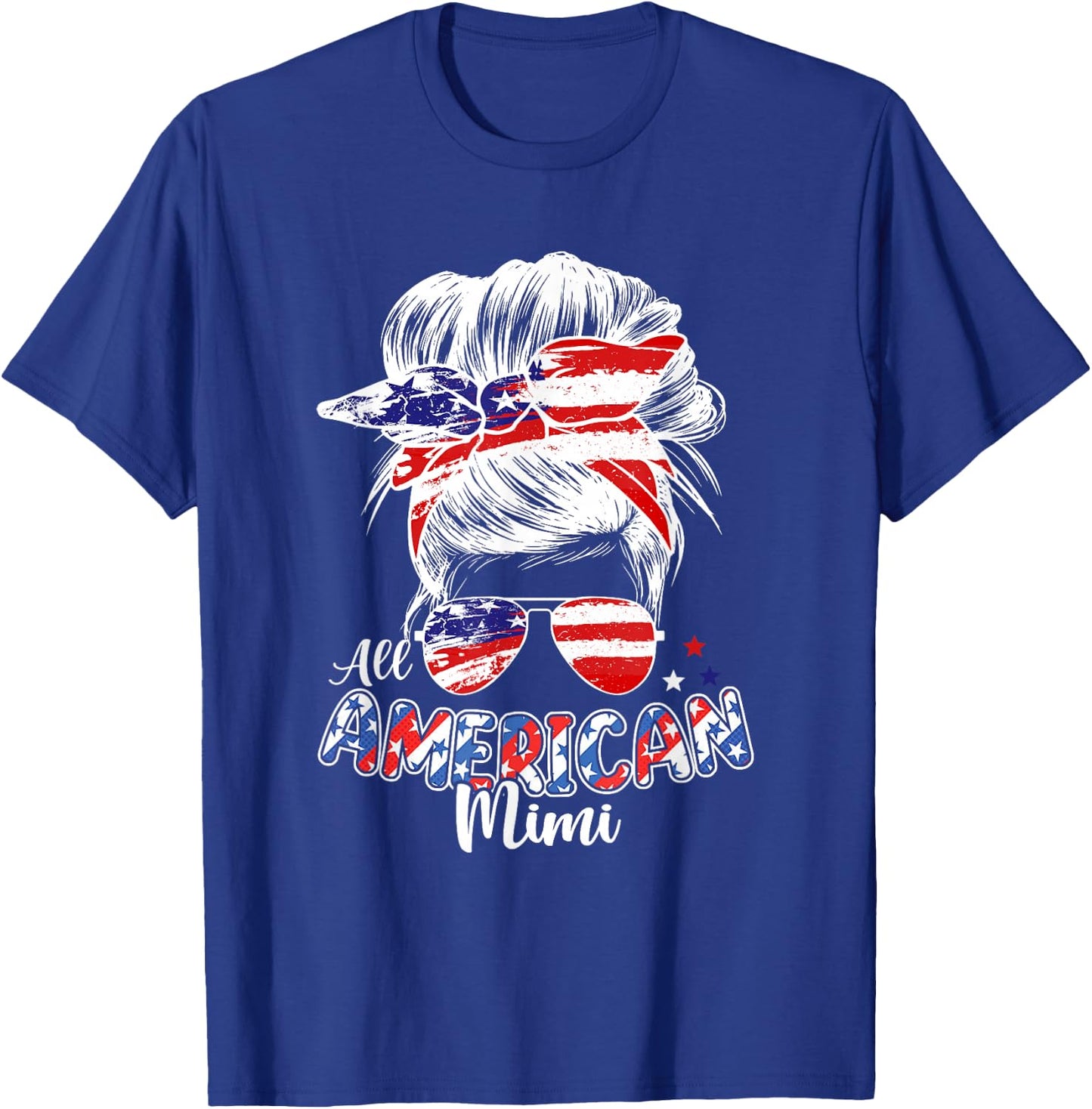 Patriotic Mimi 4th Of July Messy Bun Hair Independence Day T-Shirt - T-Shirt | Royal