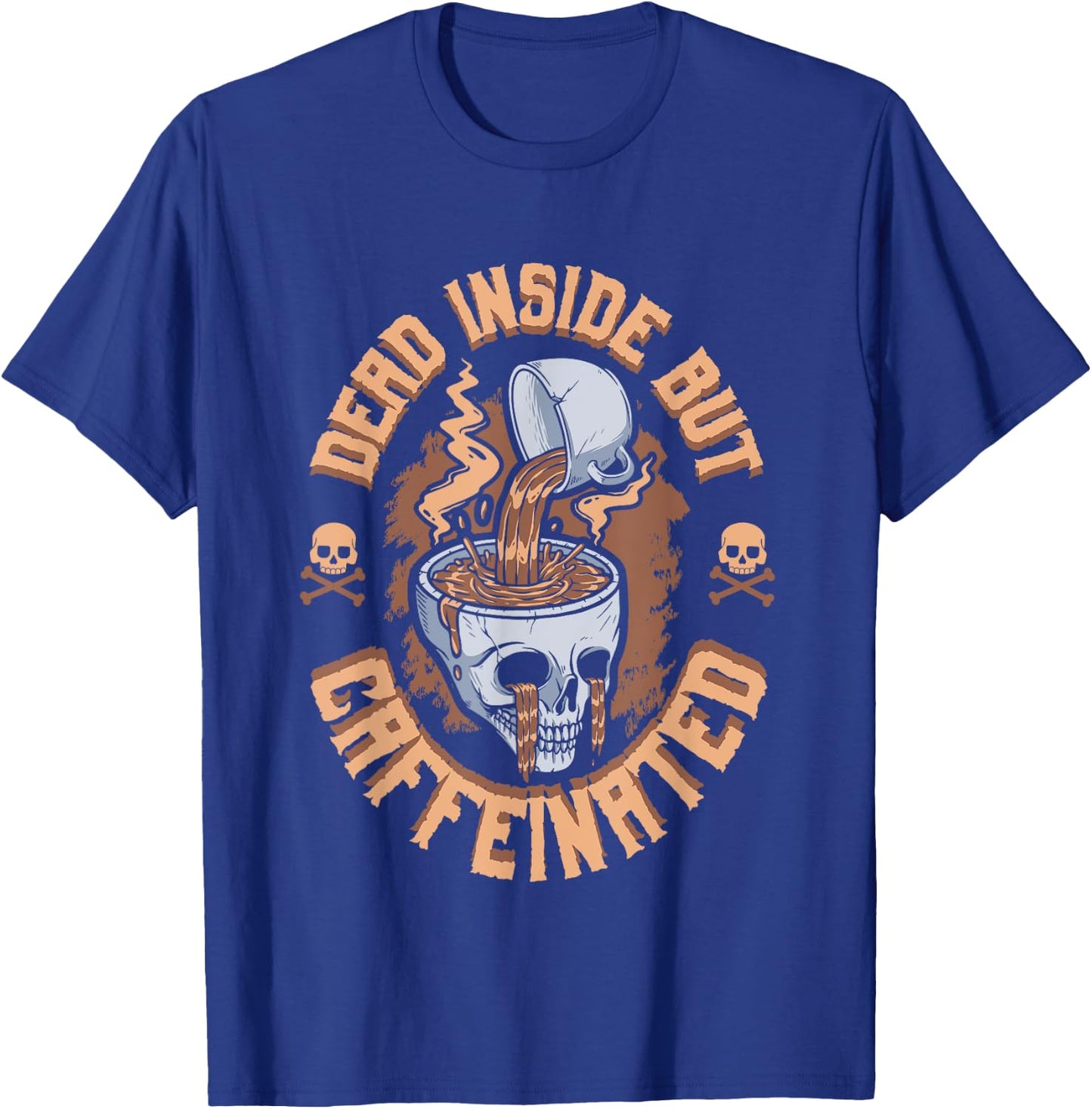 Caffeinated Skeleton Drinking Coffee Caffeinated But Dead Inside But Caffeinated T-Shirt - T-Shirt | Royal