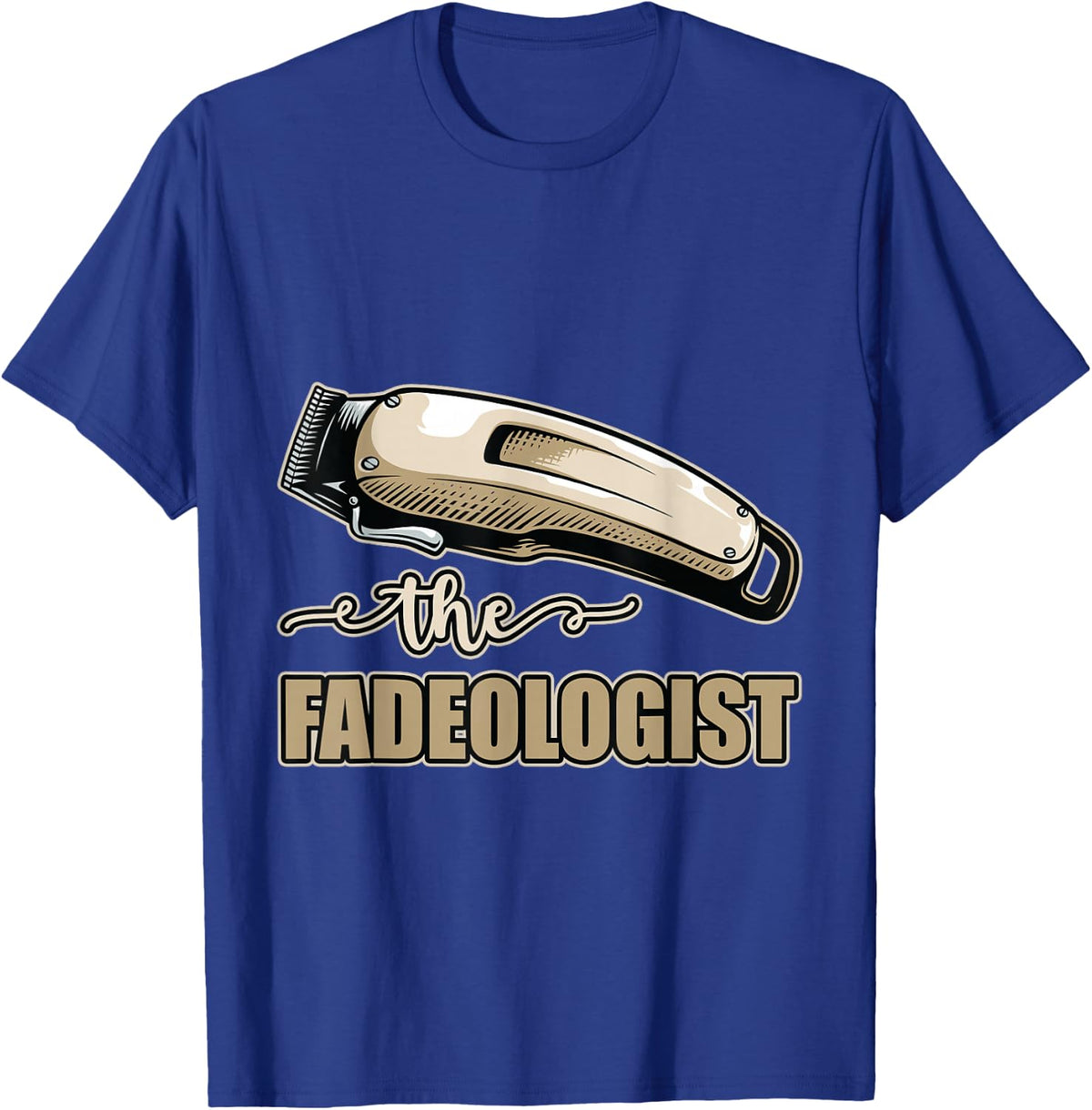 The Fadeologist Funny Barber Hairstyling Hairdresser T-Shirt - T-Shirt | Royal