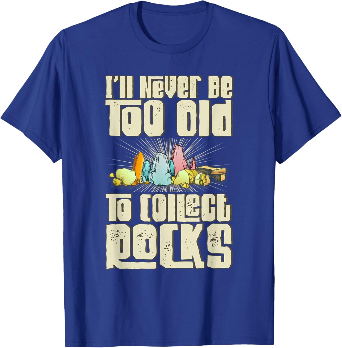Geology Rock Stones Geologist T-Shirt - T-Shirt | Royal