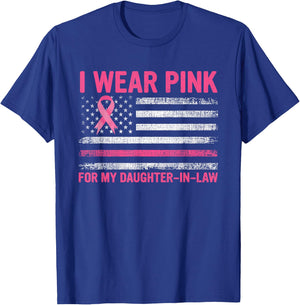 I Wear Pink For My Daughter-in-Law Breast Cancer Awareness T-Shirt - T-Shirt | Royal
