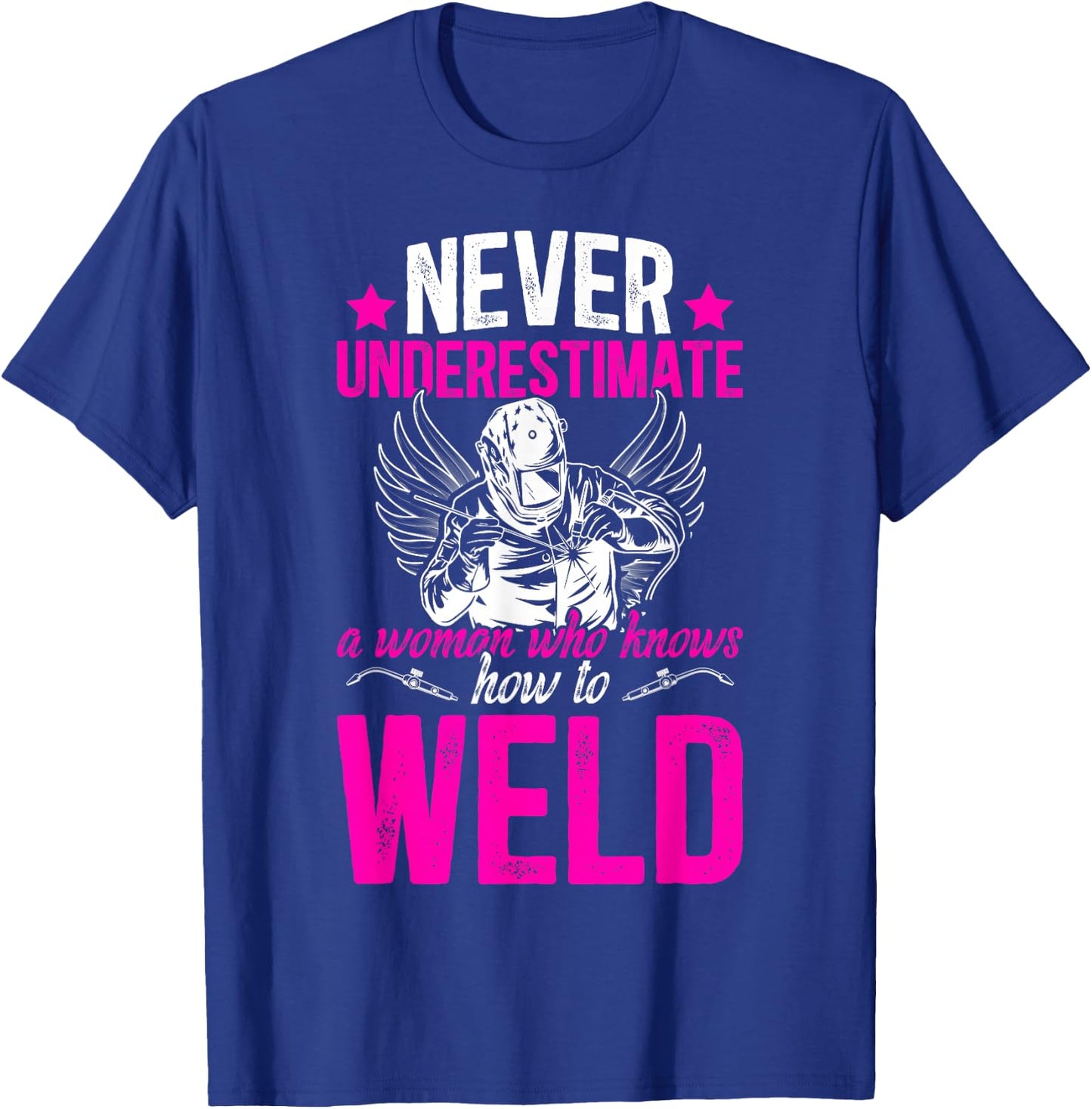 Welding Women Female Welder Girl Welding Girl Welder Women T-Shirt - T-Shirt | Royal