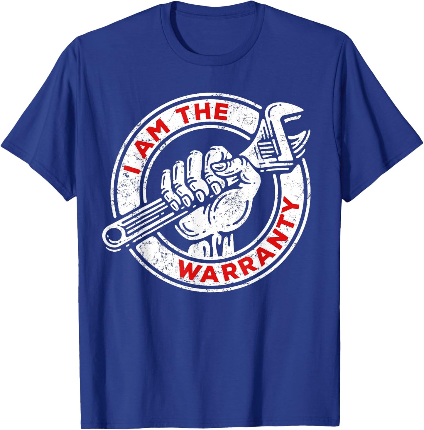 I Am The Warranty, Car Lover T-Shirt - T-Shirt | Royal