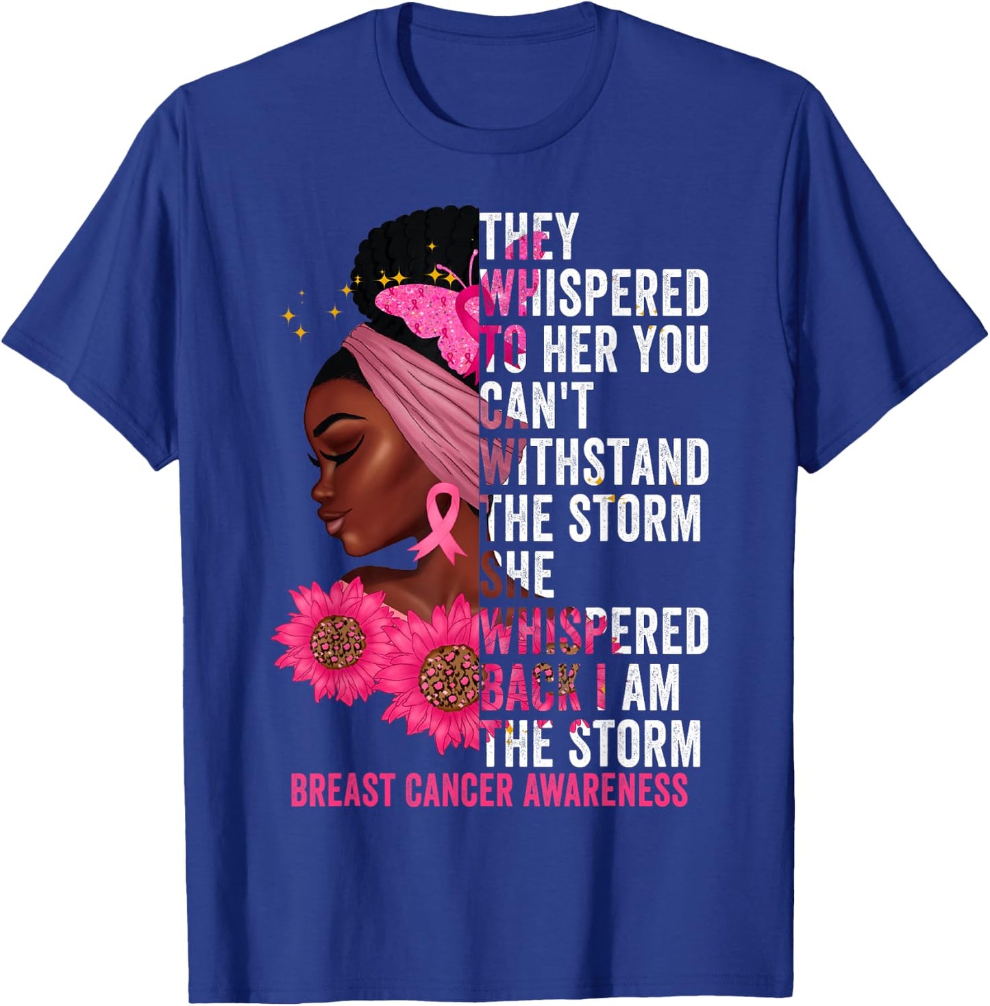 I'm The Storm Black Women Breast Cancer Survivor Pink Ribbon T-Shirt - T-Shirt | Royal