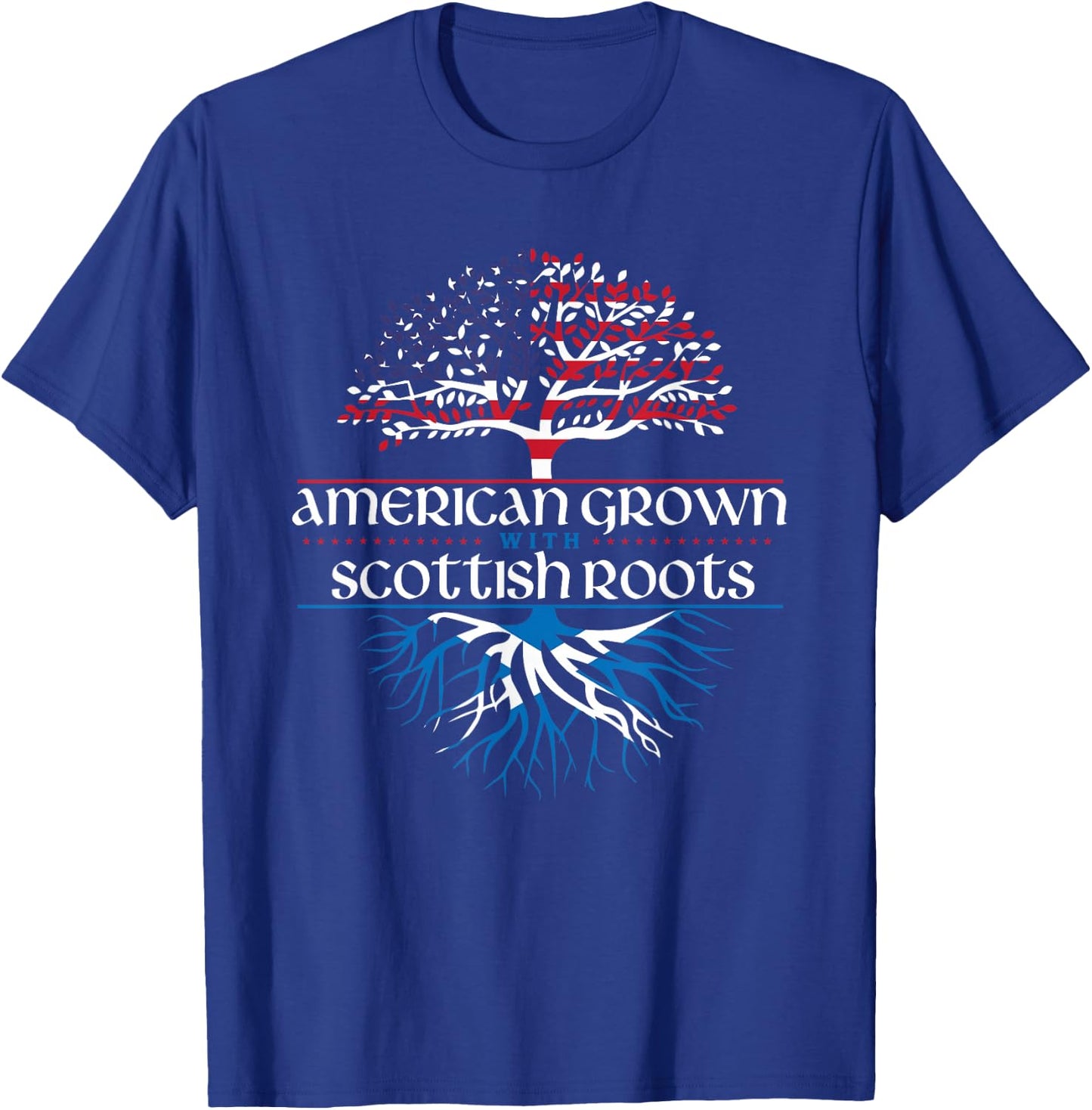 American Grown with Scottish Roots - Scotland Pride Heritage T-Shirt - T-Shirt | Royal