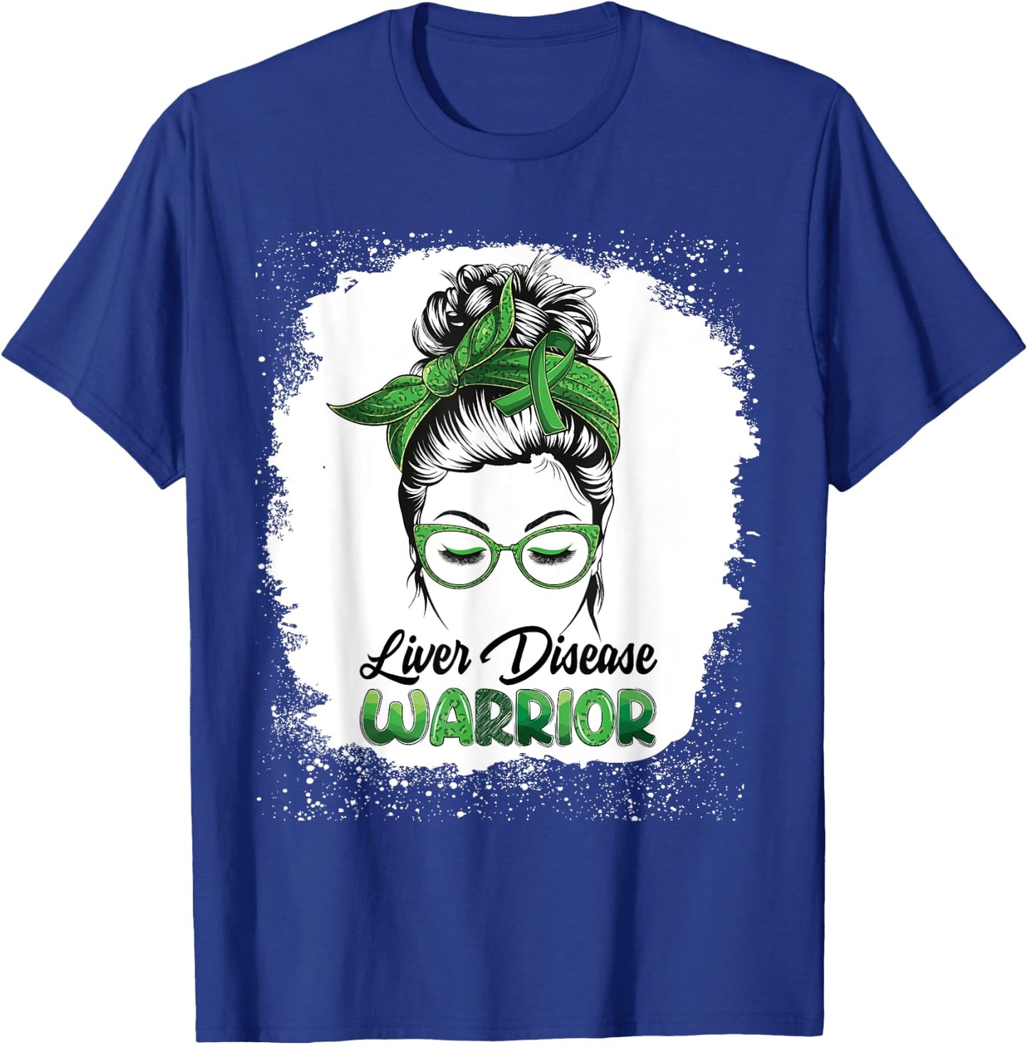 Liver Disease Warrior Bleached Messy Bun Survivor Believe T-Shirt - T-Shirt | Royal