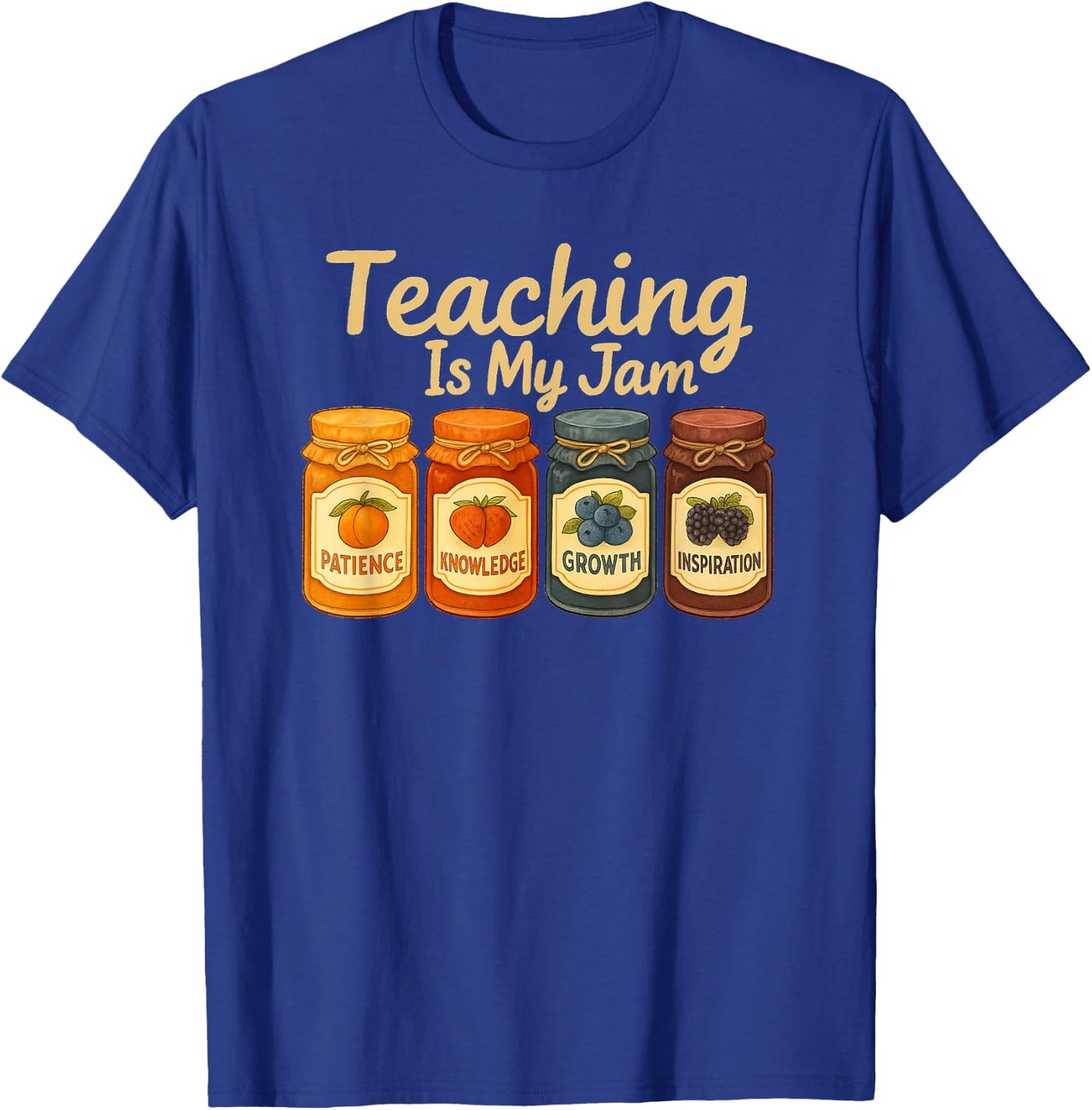 Teaching is My Jam Cute Fruit Jar Teacher Vintage T-Shirt - T-Shirt | Royal