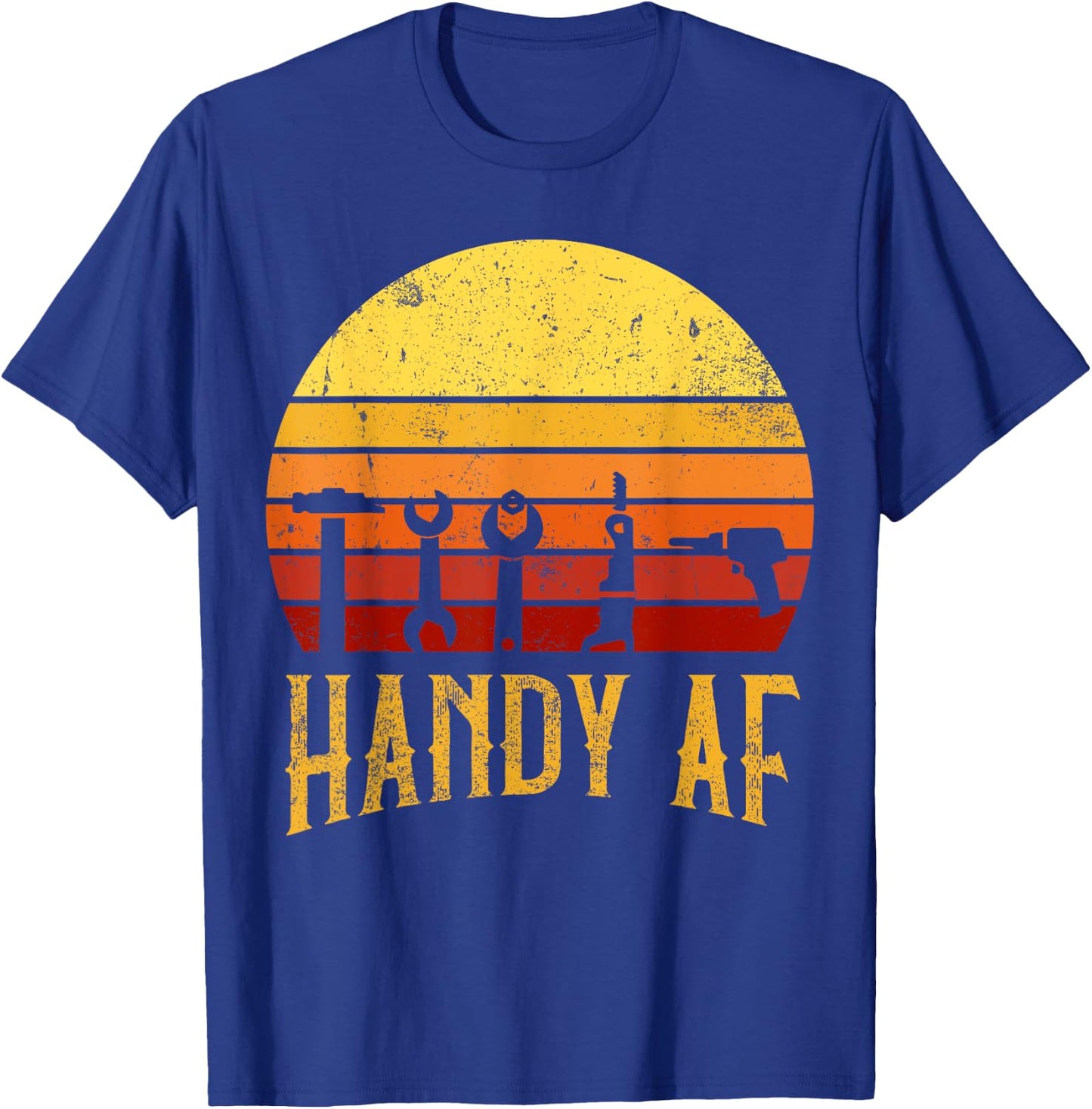Handy AF Handyman Woodworking Mechanical Power Tools Gift T-Shirt - T-Shirt | Royal