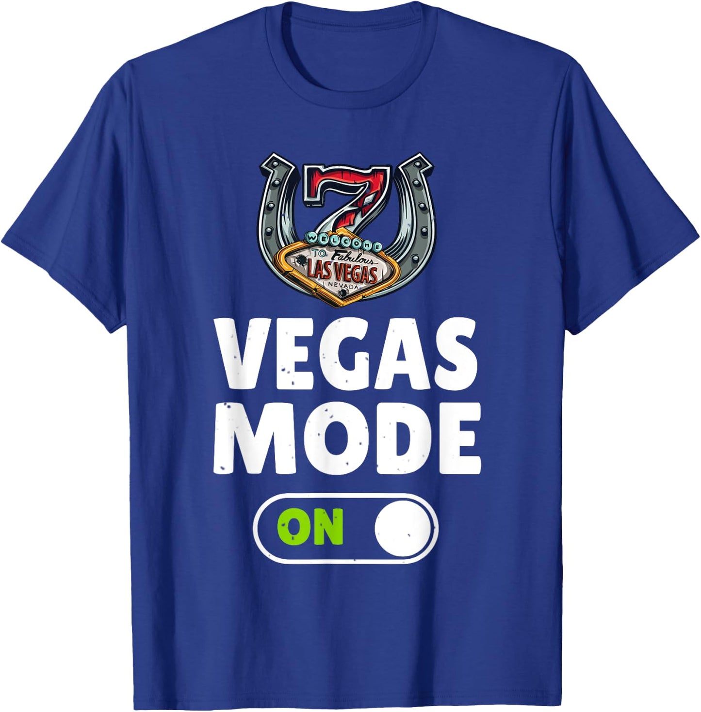 Las Vegas Women Men Vegas Mode Luck Souvenirs Vacation T-Shirt - T-Shirt | Royal