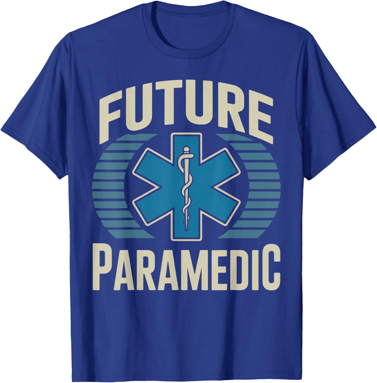 Future Paramedic Medical Healthcare Ems Emt Paramedic T-Shirt - T-Shirt | Royal