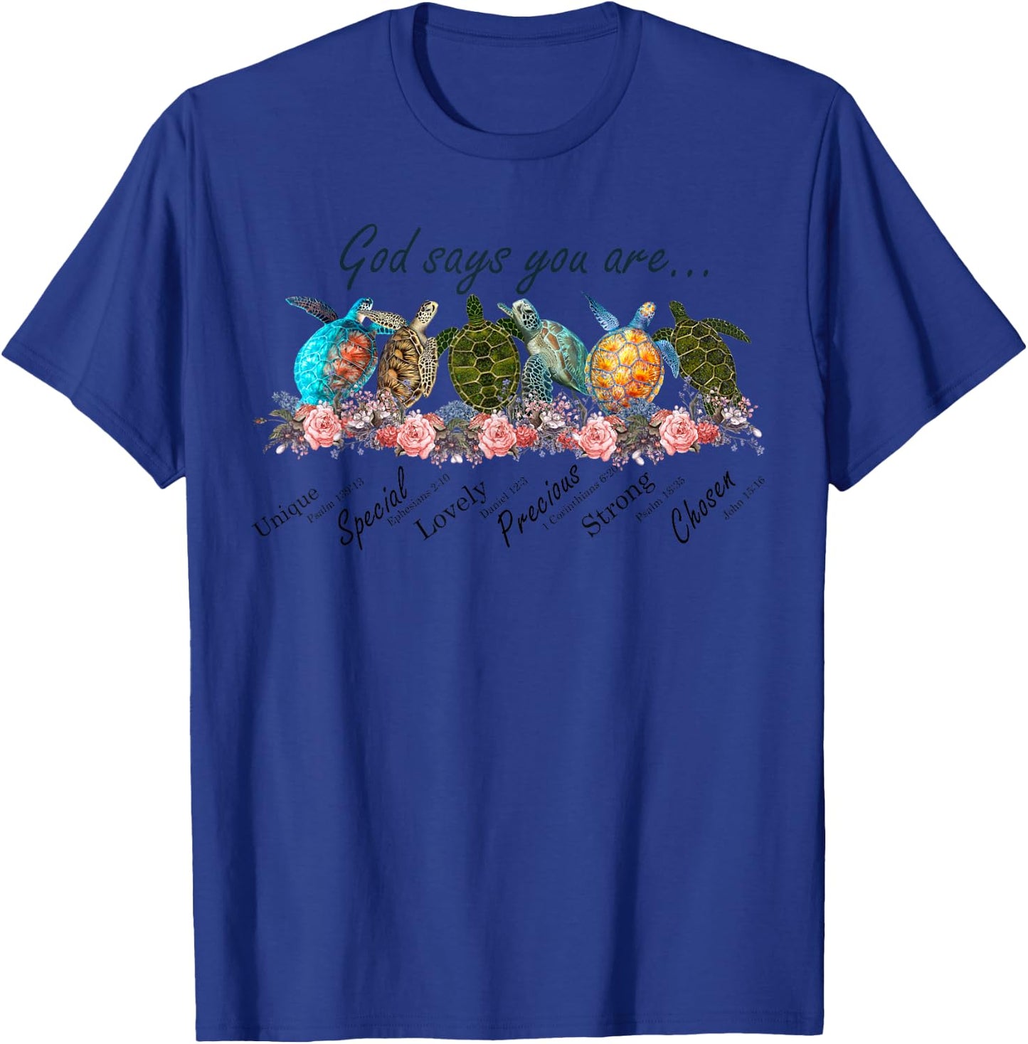 Sea Turtles God Says You Are Unique Special Lovely Precious T-Shirt - T-Shirt | Royal