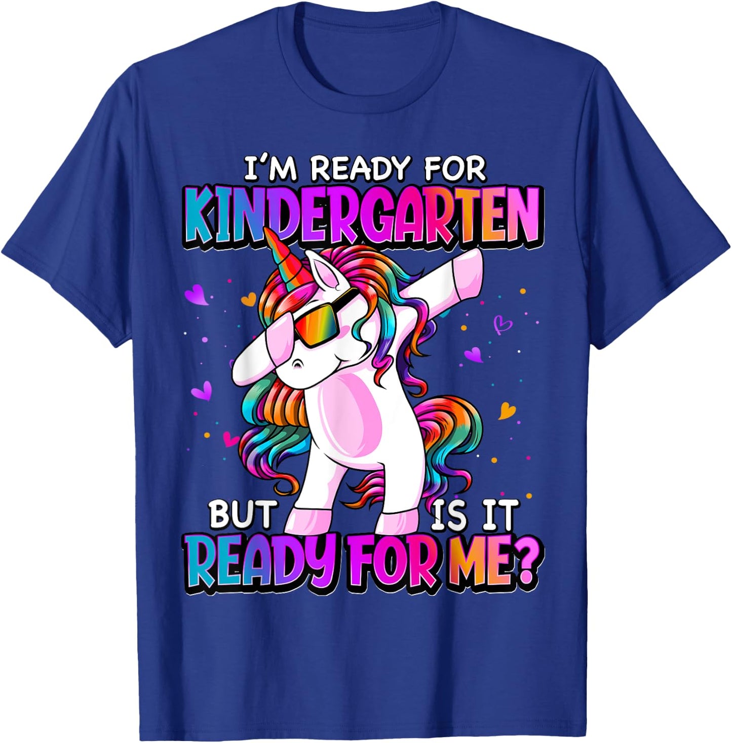 I'm Ready For Kindergarten Back To School Kindergarten Girls T-Shirt - T-Shirt | Royal