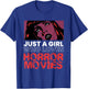 Just A Girl Horror Movies Halloween Costume Horror Movie T-Shirt - T-Shirt | Royal