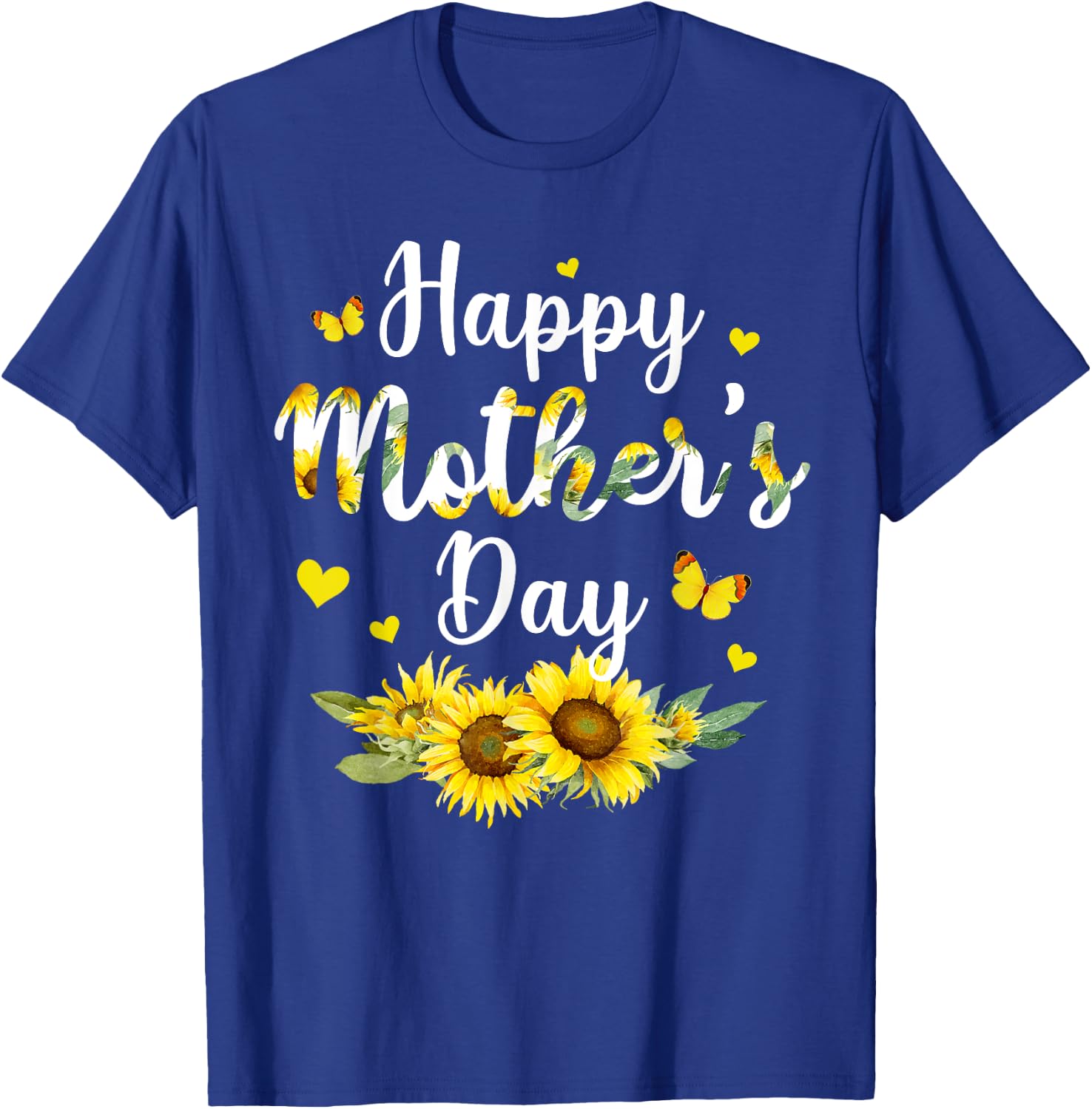 Happy Mother's Day With Cute Sunflower Mothers Day Women T-Shirt - T-Shirt | Royal