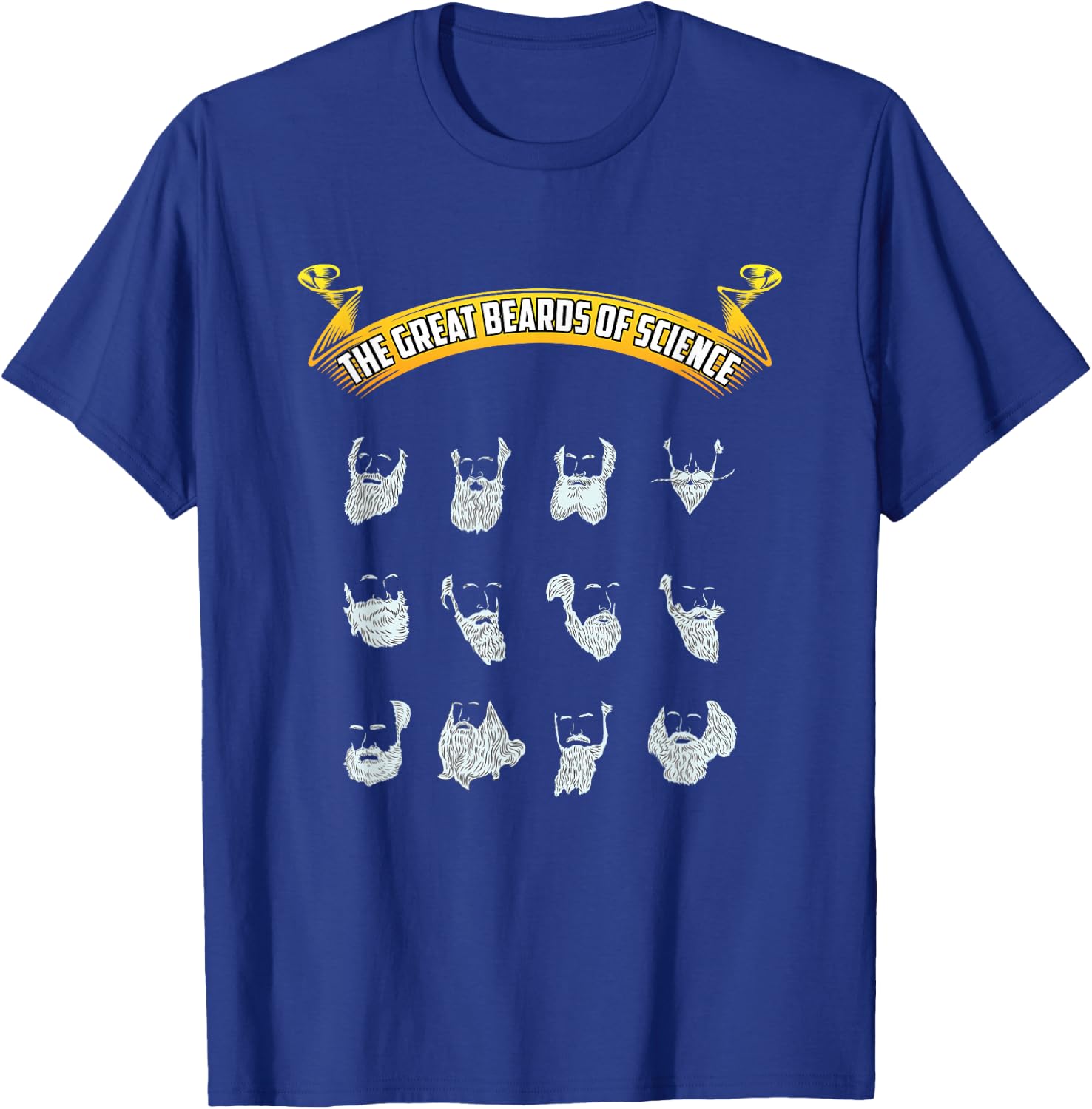 Great Beards Of Science | Nerdy Scientist Humor T-Shirt - T-Shirt | Royal