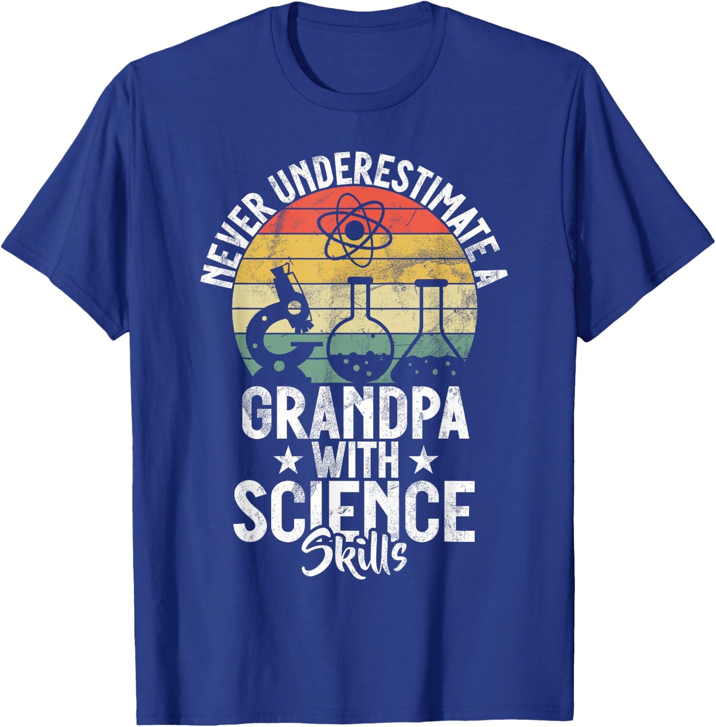 Never underestimate a Grandpa with Science Skills Scientist T-Shirt - T-Shirt | Royal