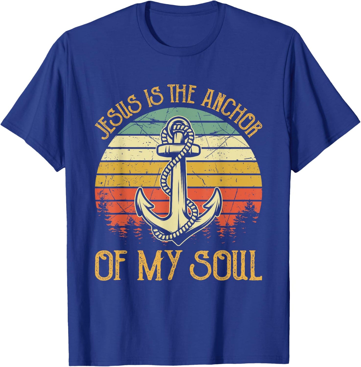 Jesus Is The Anchor Of My Soul Christian T-Shirt - T-Shirt | Royal