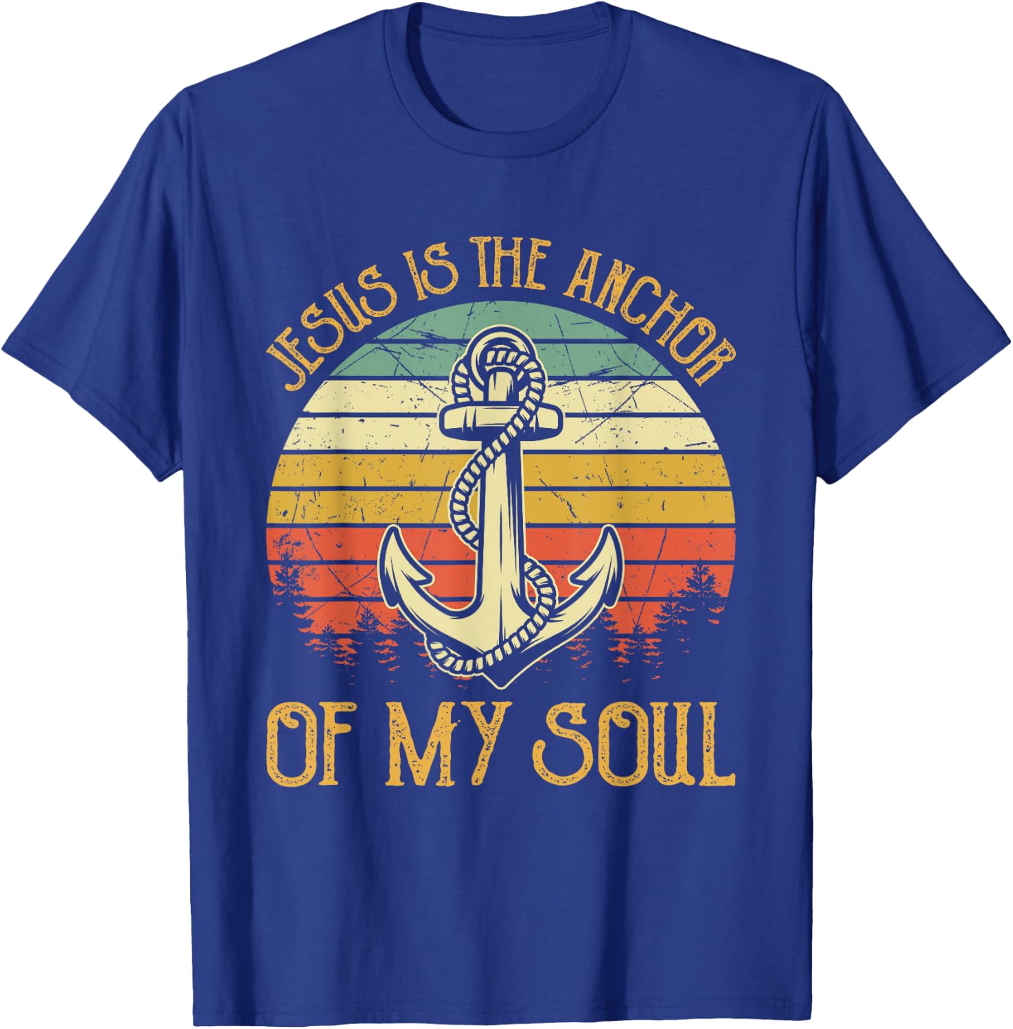Jesus Is The Anchor Of My Soul Christian T-Shirt - T-Shirt | Royal