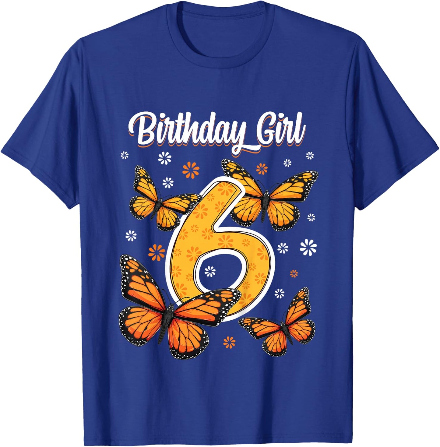 6 Year Old Monarch butterfly papillon 6th Birthday Girl T-Shirt - T-Shirt | Royal