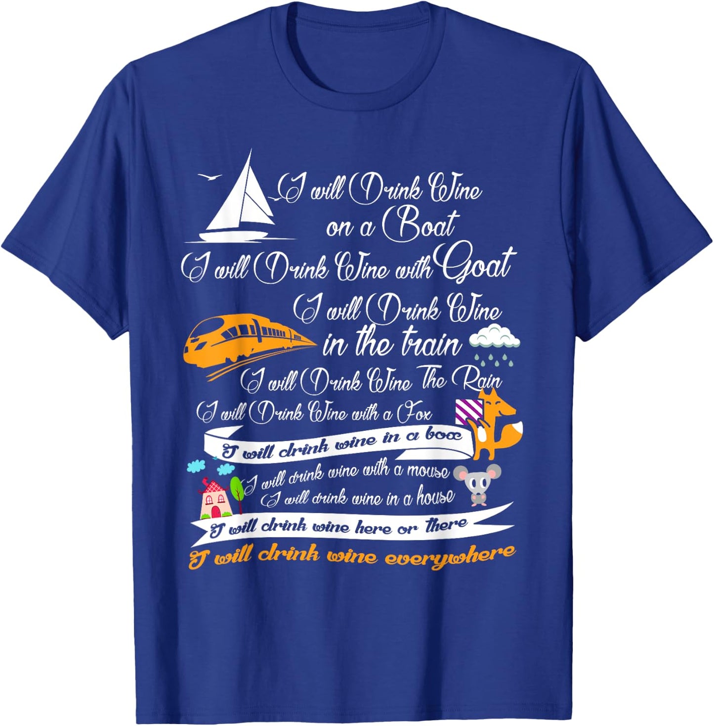 I Will Drink Wine on a Boat I Will Drink Wine Gift Shirt T-Shirt - T-Shirt | Royal