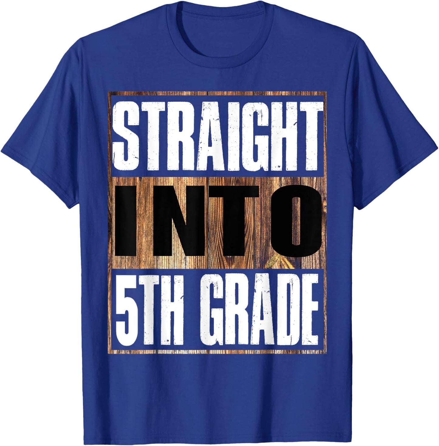 Straight Into 5th Grade Shirt Funny Back To School T-Shirt - T-Shirt | Royal