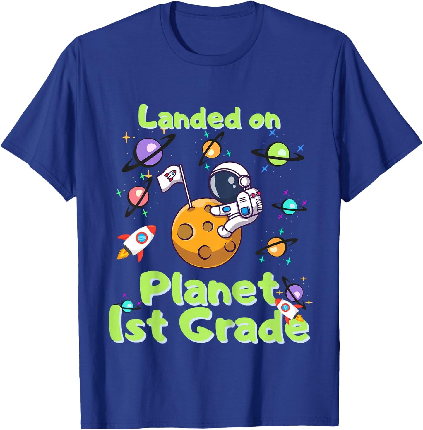 Kids First Day 2024 Astronaut in School, First Grade here I come T-Shirt - T-Shirt | Royal