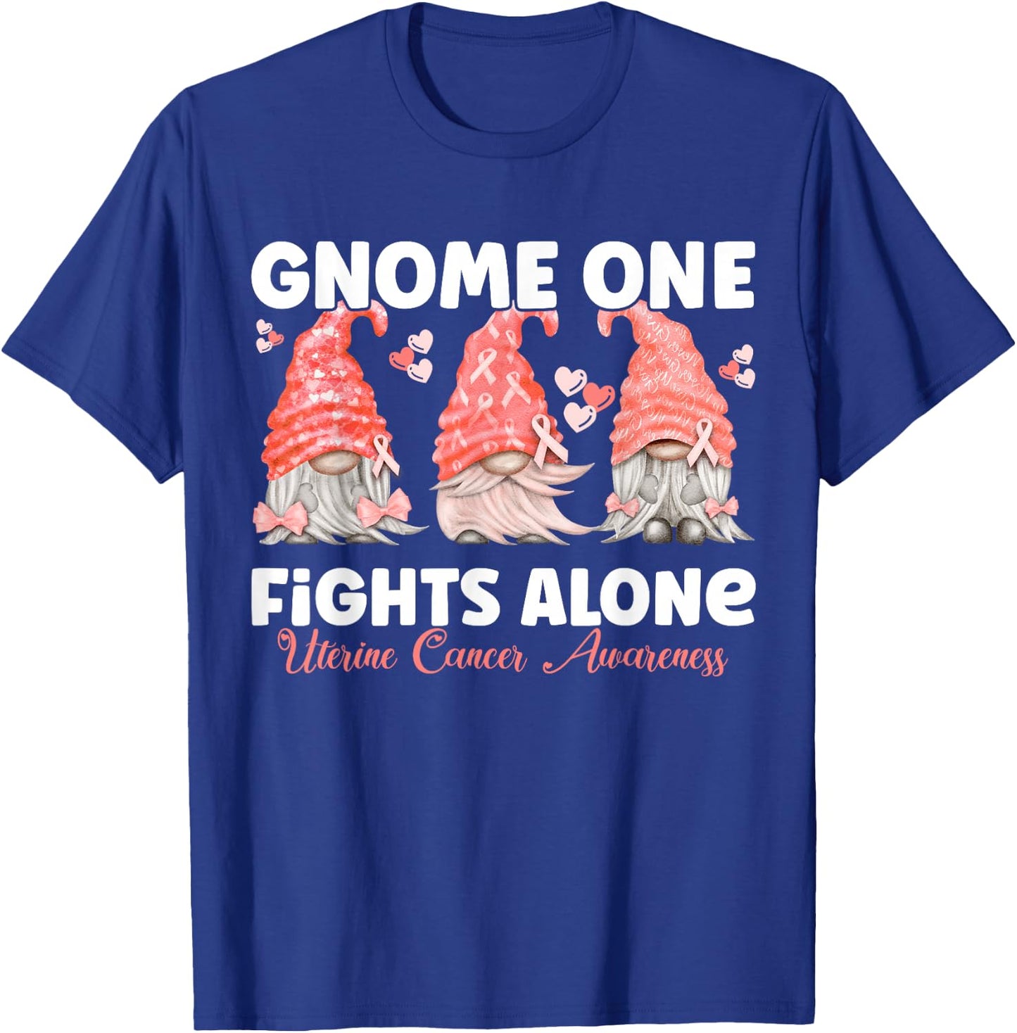 Gnome One Fights Alone Peach | Uterine Cancer Awareness T-Shirt - T-Shirt | Royal