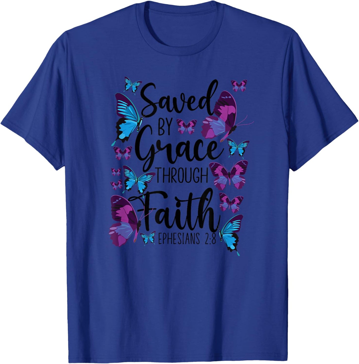 Christian Bible Verse Quote Butterfly Ephesians 2:8 T-Shirt - T-Shirt | Royal
