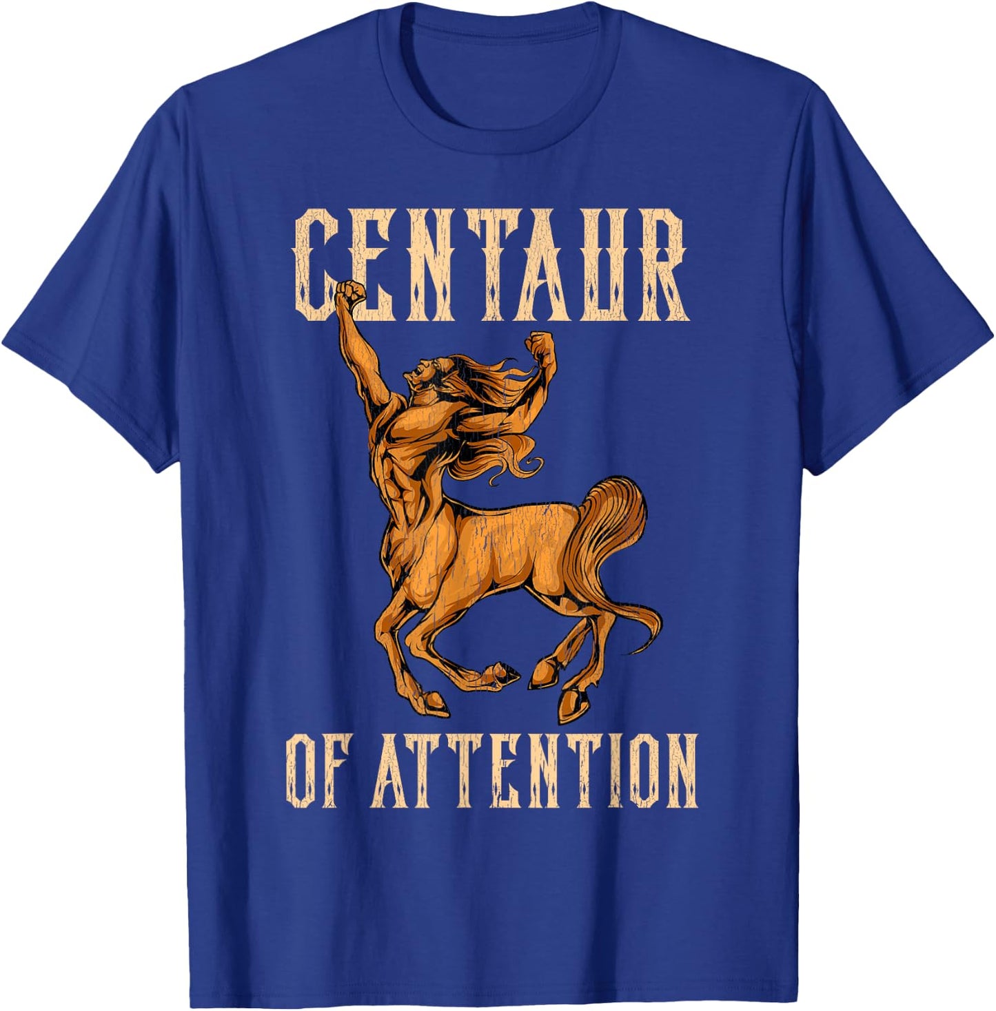 Centaur of Attention Pun Clever Greek Mythology Joke T-Shirt - T-Shirt | Royal