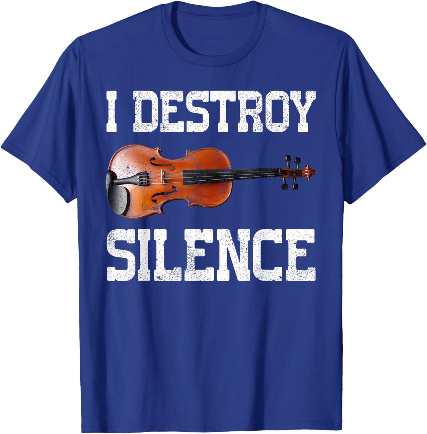 Funny I Destroy Silence Violin T-Shirt - T-Shirt | Royal
