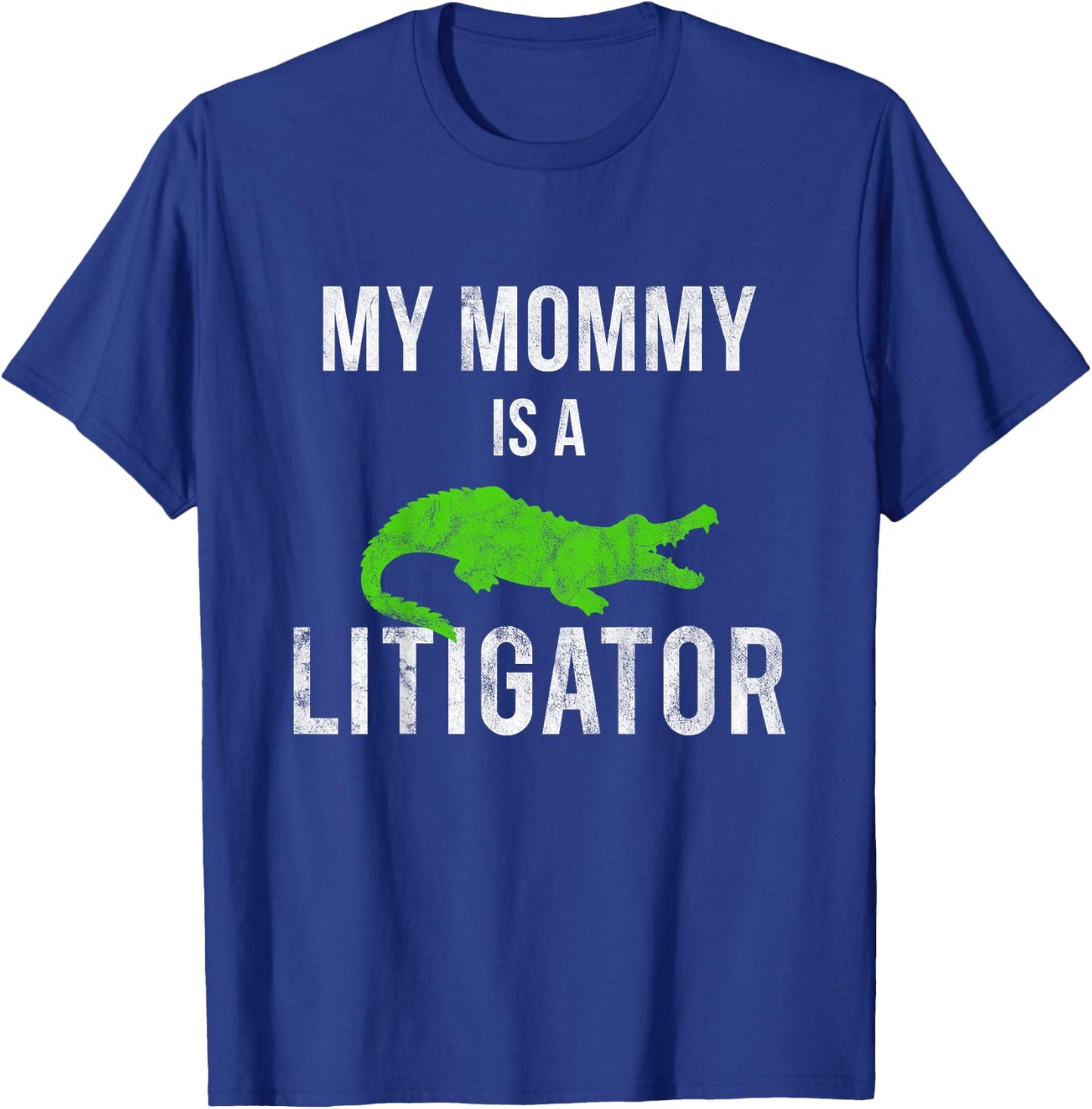 My Mommy Is a Litigator Lawyer Moms Mothers Kids T-Shirt - T-Shirt | Royal