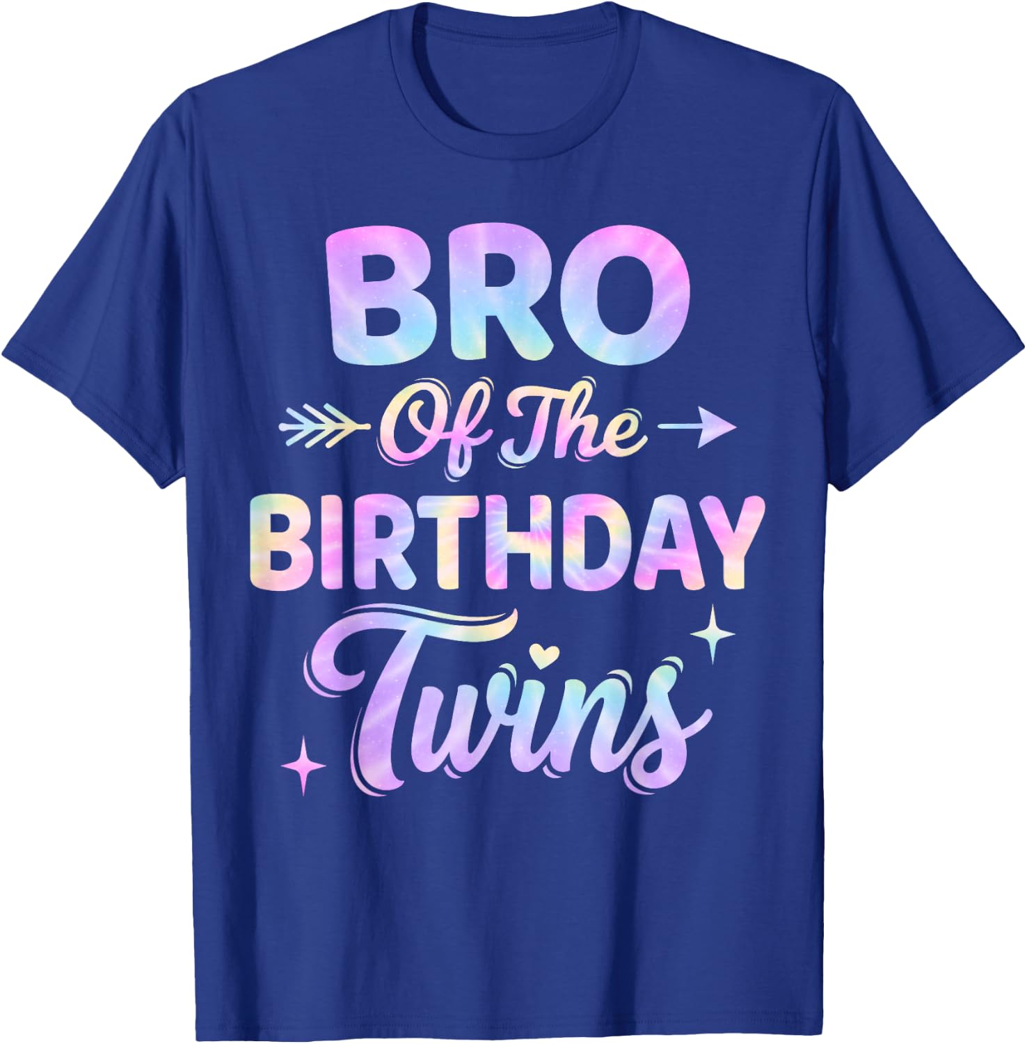 Bro of The Birthday Twins Tie Dye Colorful Birthday T-Shirt - T-Shirt | Royal