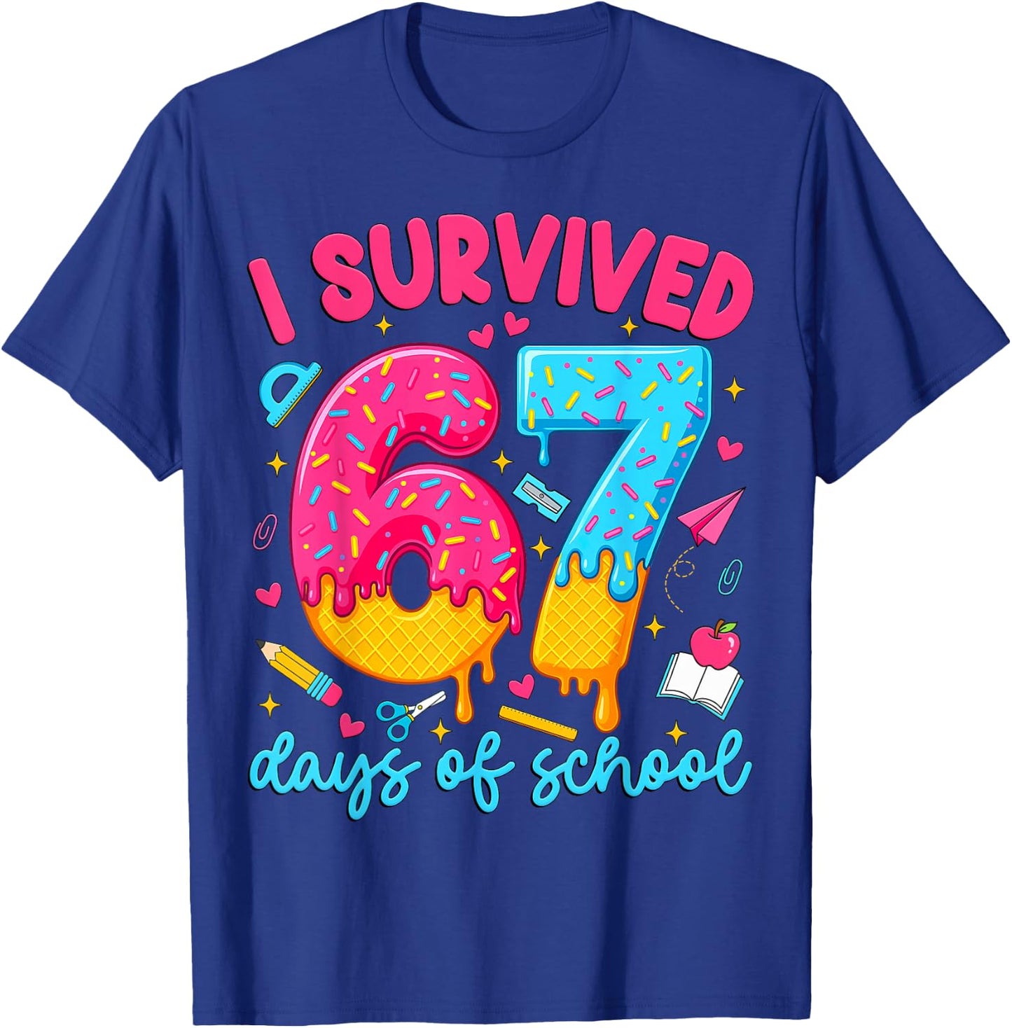 I Survived 67 Days of School Funny Six Seven Teacher Kids T-Shirt - T-Shirt | Royal