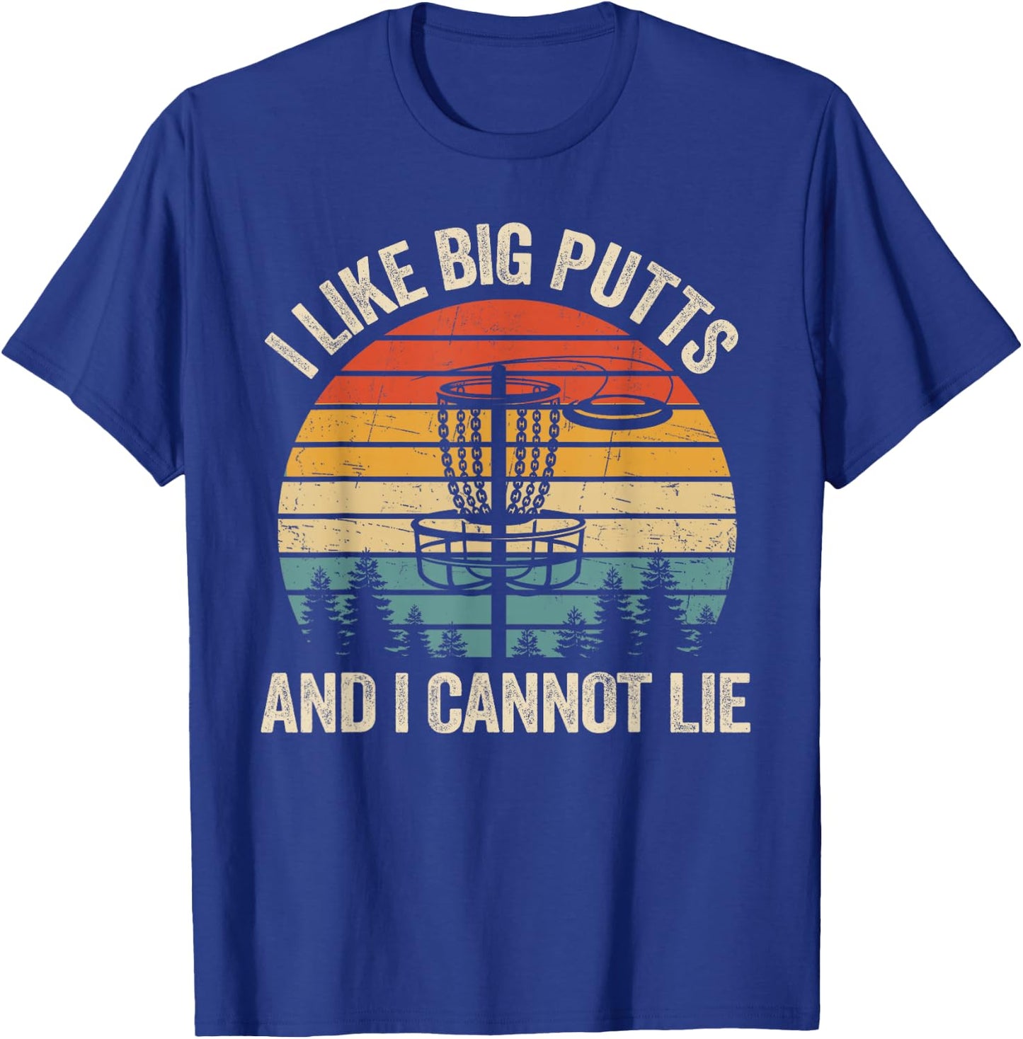 I Like Big Putts And Cannot Lie Vintage Frisbee Disc Golf T-Shirt - T-Shirt | Royal