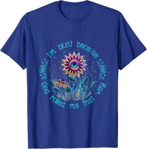 Cannabis I'm Blunt Because God Rolled Me That Way Funny T-Shirt - T-Shirt | Royal