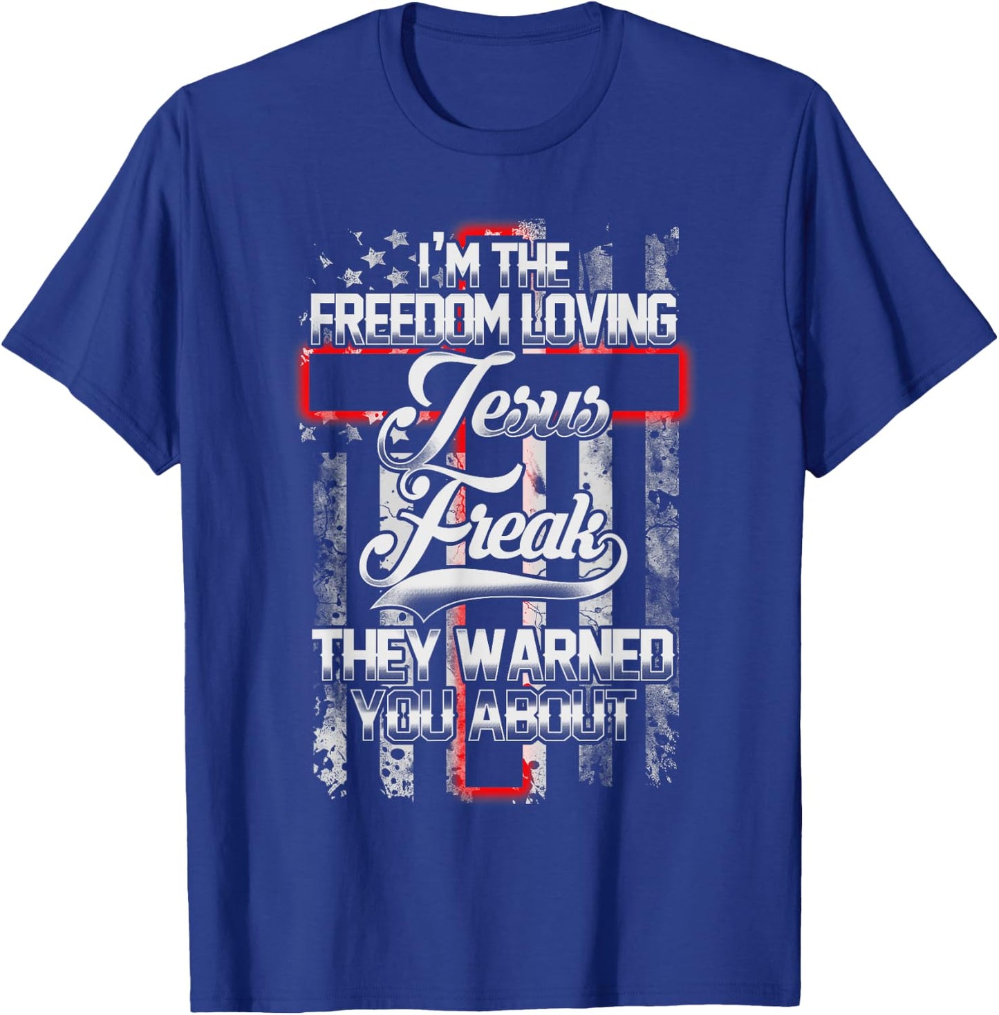 Freedom Loving American Jesus Freak Bible T-Shirt - T-Shirt | Royal