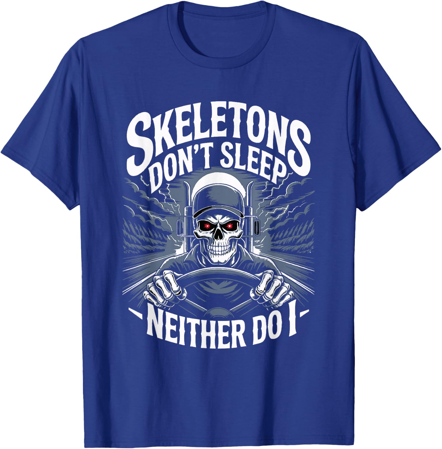 Trucker Wheeler Truck Driver Trucking Skeleton Truck Driver T-Shirt - T-Shirt | Royal