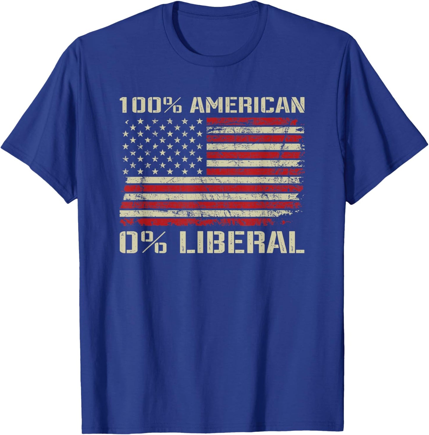 100% American 0% Liberal - Funny Republican USA Flag T-Shirt - T-Shirt | Royal