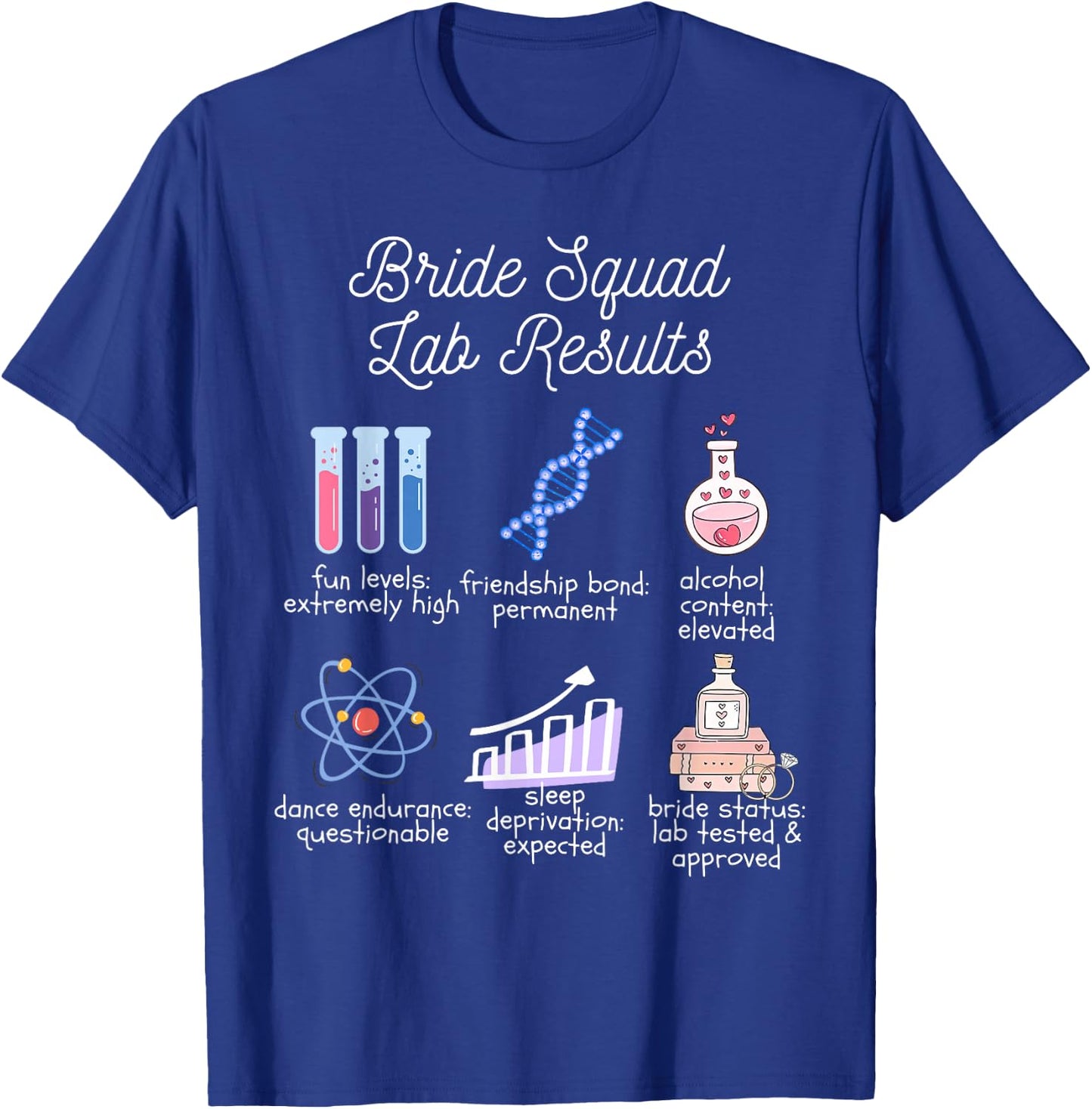 Bride Squad Bachelorette Party Funny Science Joke Biology T-Shirt - T-Shirt | Royal