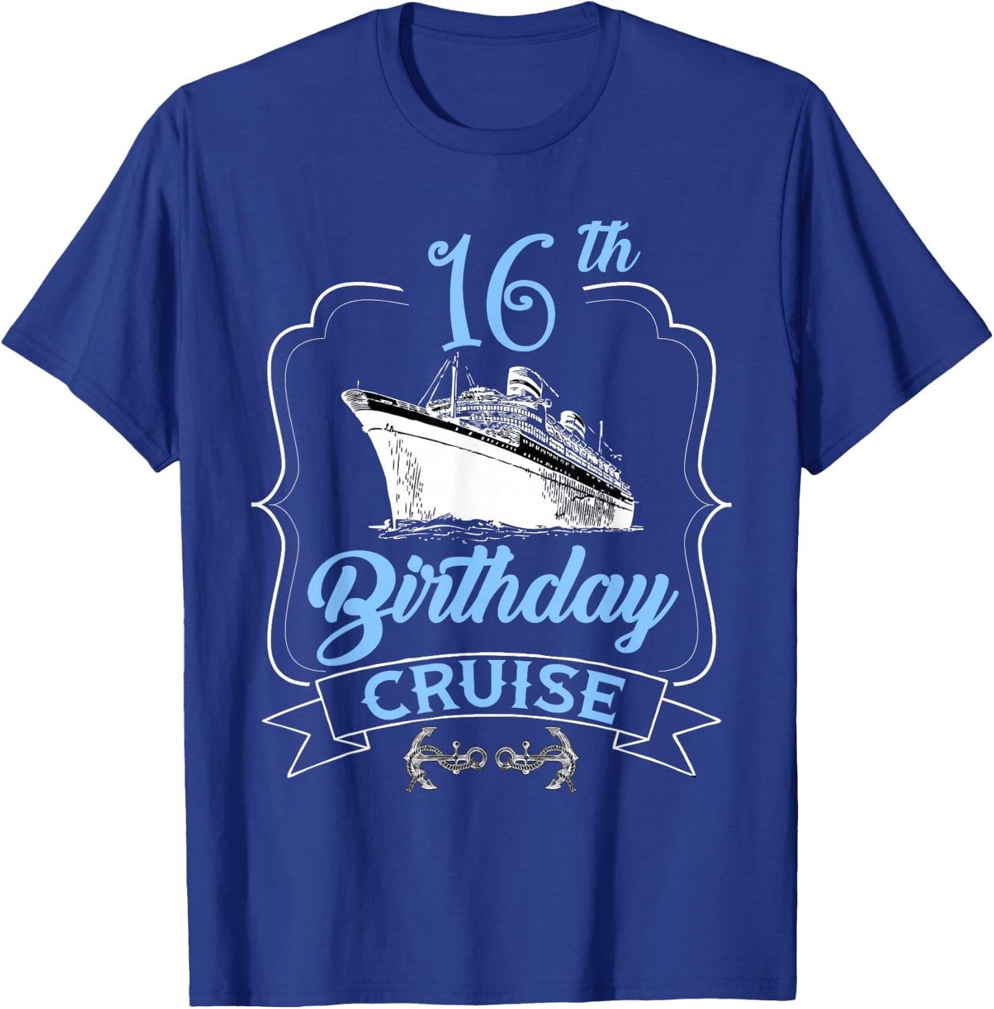 16th Birthday Cruise Ship Sailing Teens Boys Girls Cruising T-Shirt - T-Shirt | Royal