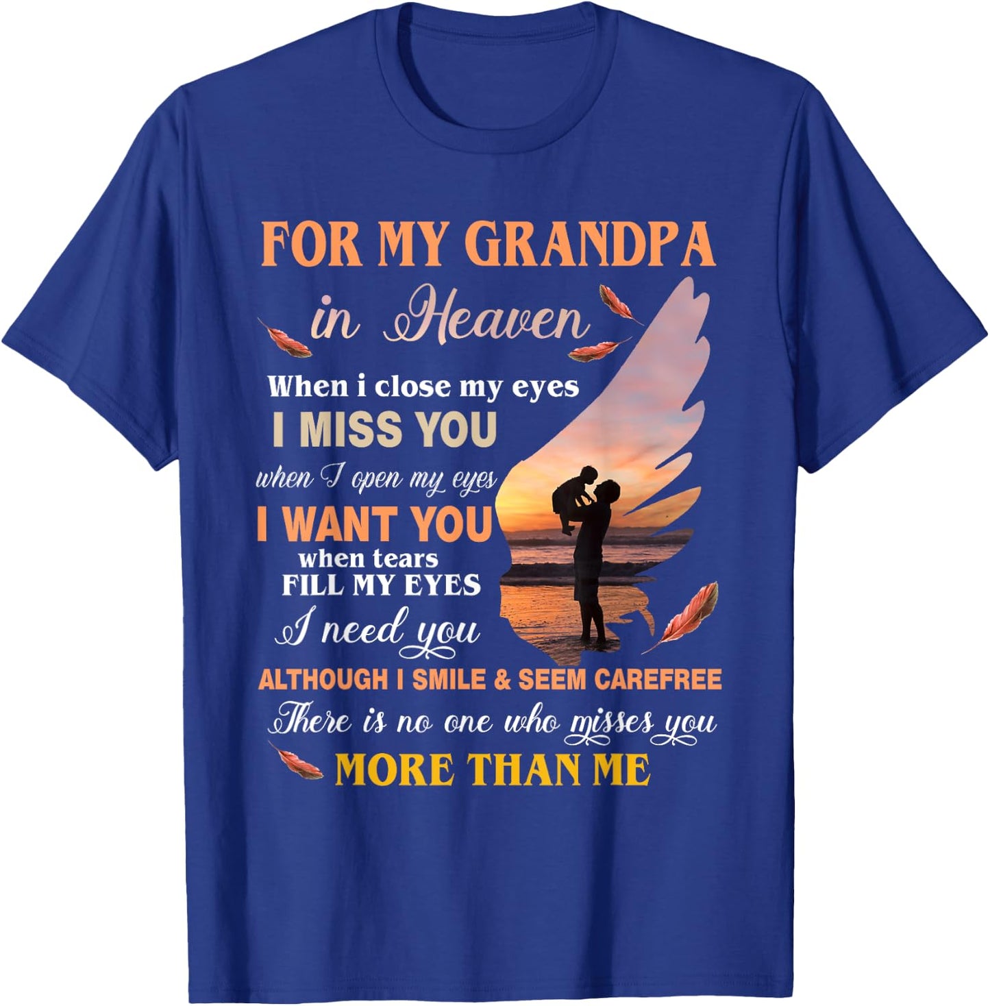 For My Grandpa In Heaven When I Close My Eyes I Miss You T-Shirt - T-Shirt | Royal