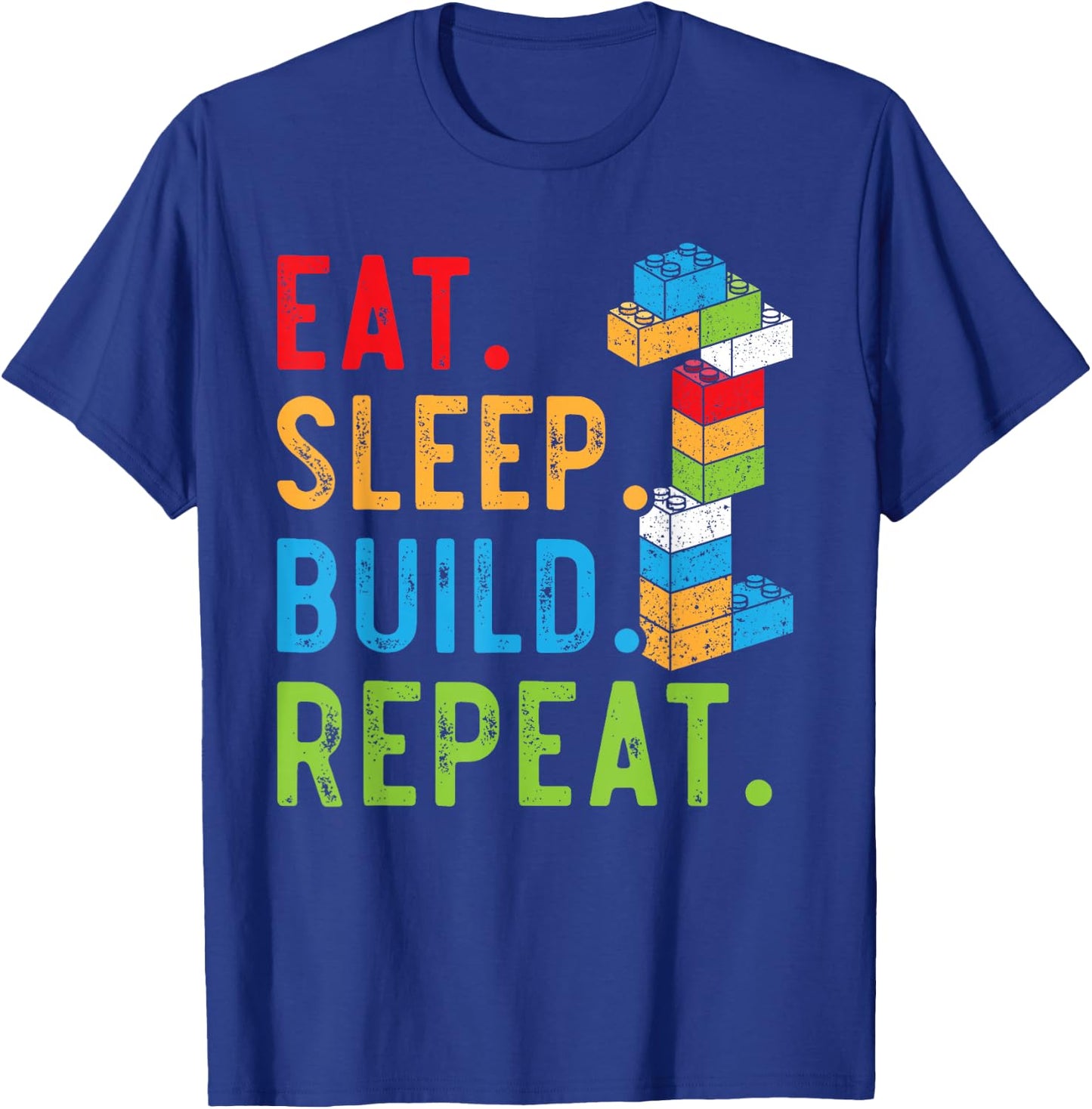 Eat Sleep Build Repeat Master Builder Bricks Blocks T-Shirt - T-Shirt | Royal