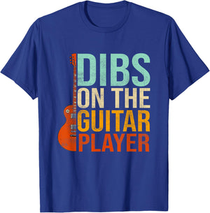 Dibs On The Guitar Player T-Shirt - T-Shirt | Royal