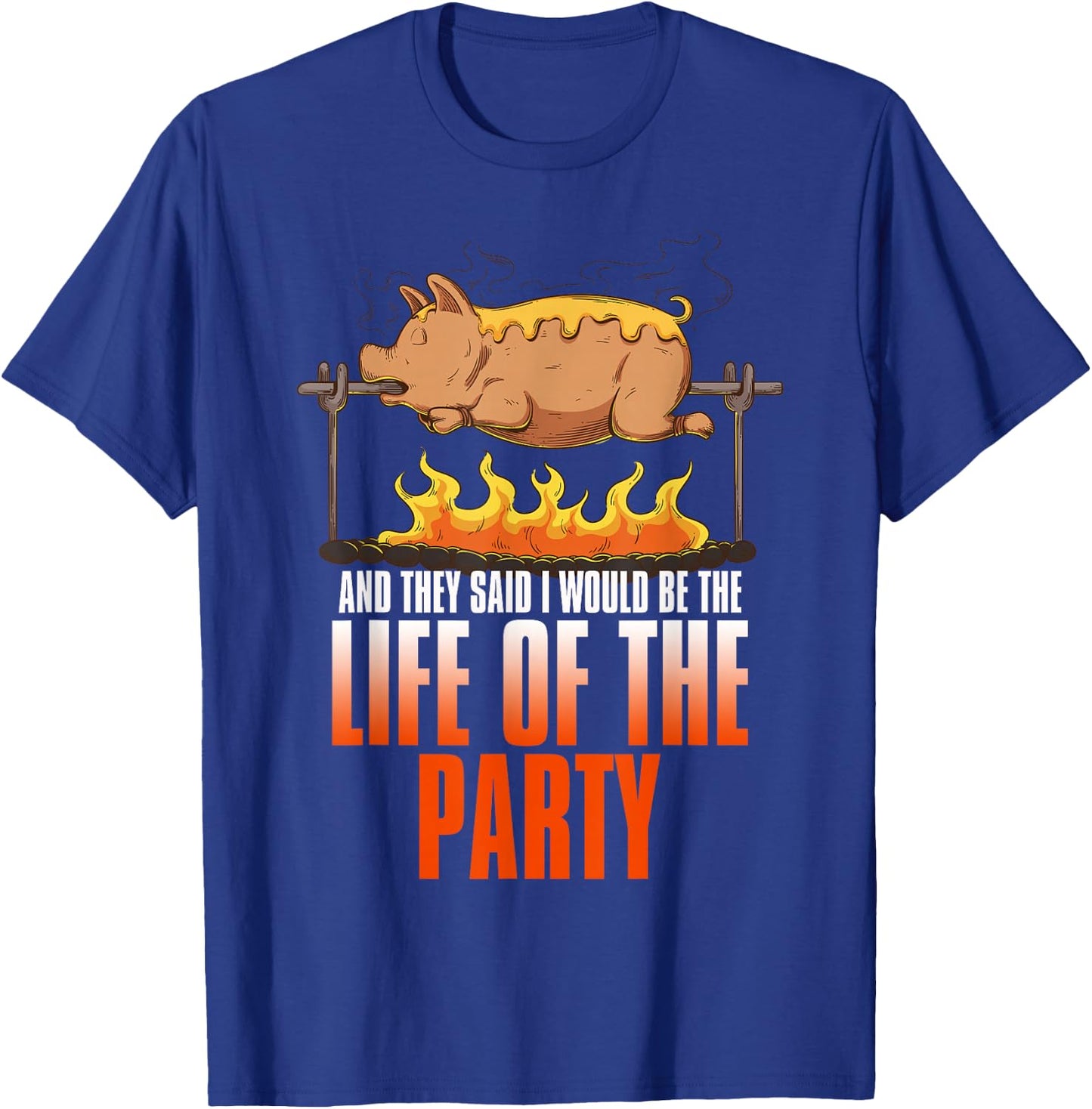 Funny Saying Roasted Pig Rotisserie Pork Lover Food Pun T-Shirt - T-Shirt | Royal