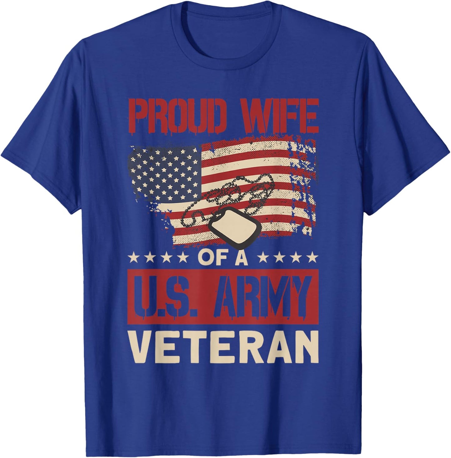 Proud Wife of A U.S. Army Veteran - Soldier Wife T-Shirt - T-Shirt | Royal