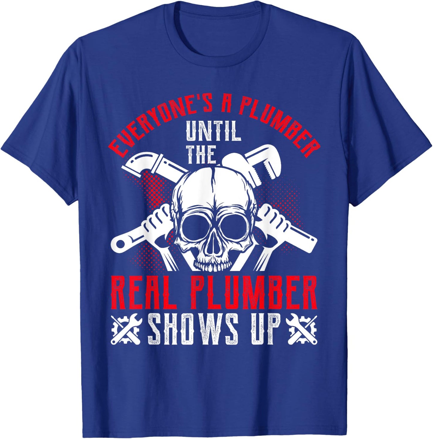 Funny Plumbing Graphic Design Plumber Dad Husband Men T-Shirt - T-Shirt | Royal