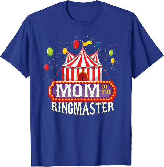 Mom Of The Birthday Ringmaster Kids Circus Party B-day T-Shirt - T-Shirt | Royal
