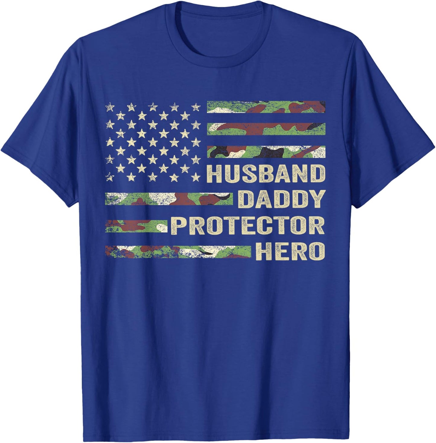 Husband Daddy Protector Hero Fathers Day Camo American Flag T-Shirt - T-Shirt | Royal