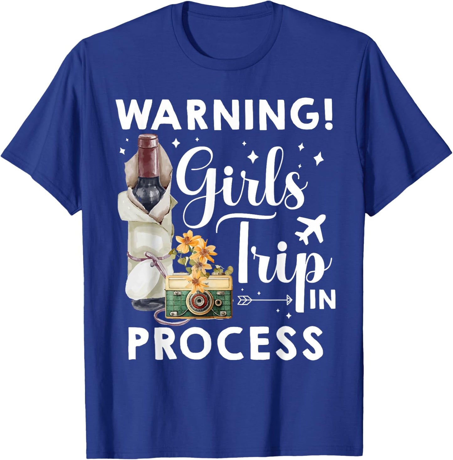 Warning Girls Trip 2026 Progress Cute Beach Summer Vacation T-Shirt - T-Shirt | Royal